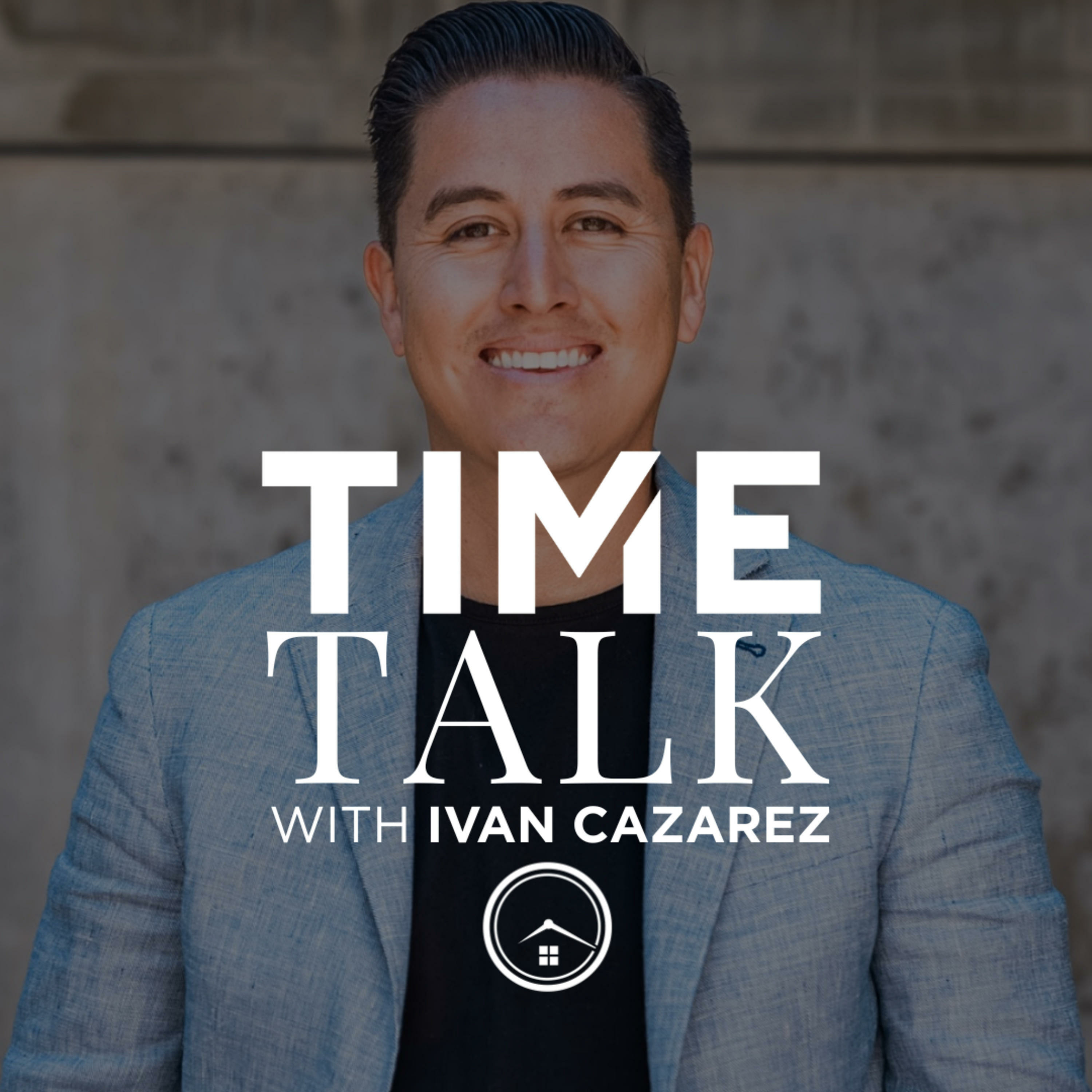 Time Talk with Ivan Cazarez