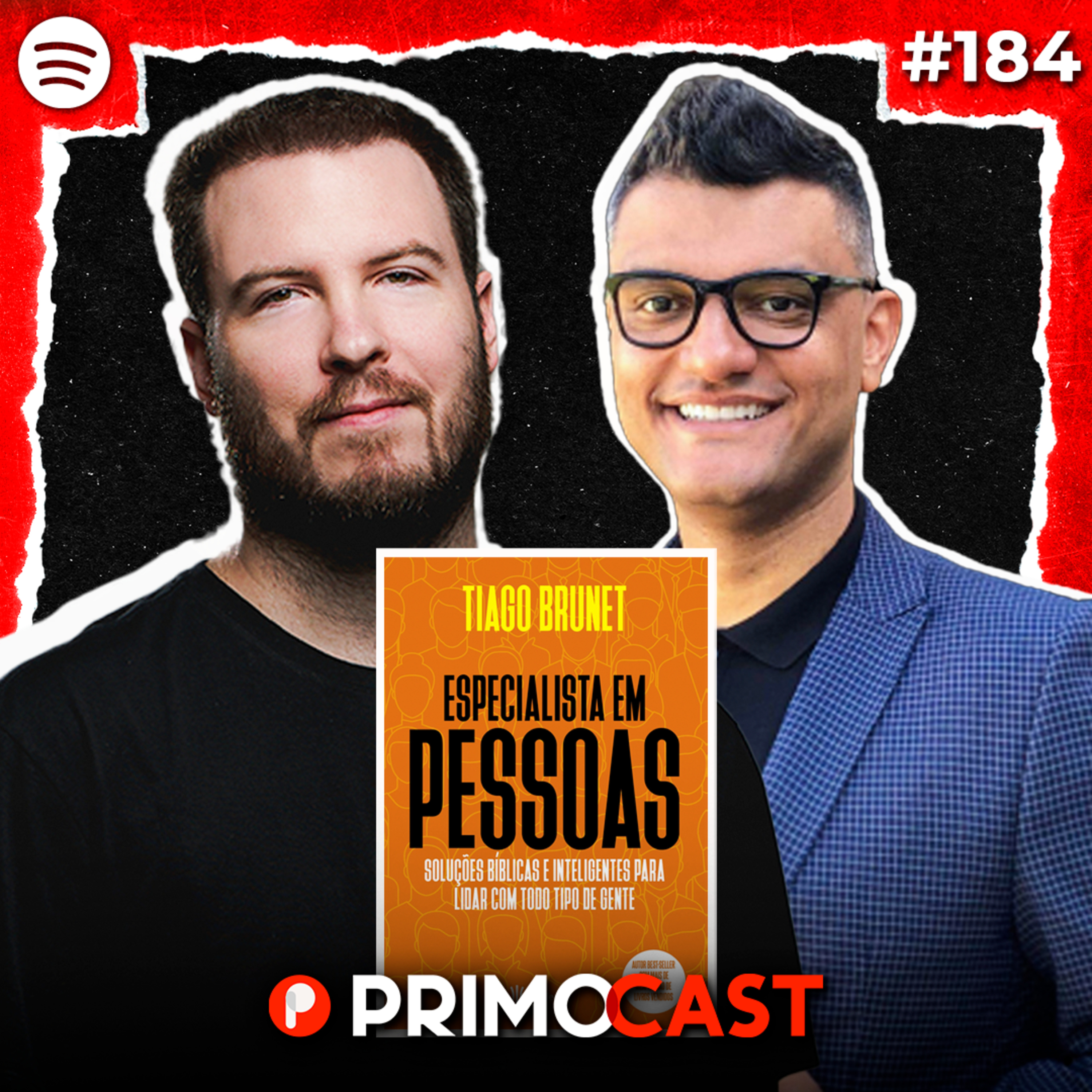 PrimoCast 184 | Especialista em pessoas (Com Tiago Brunet) 