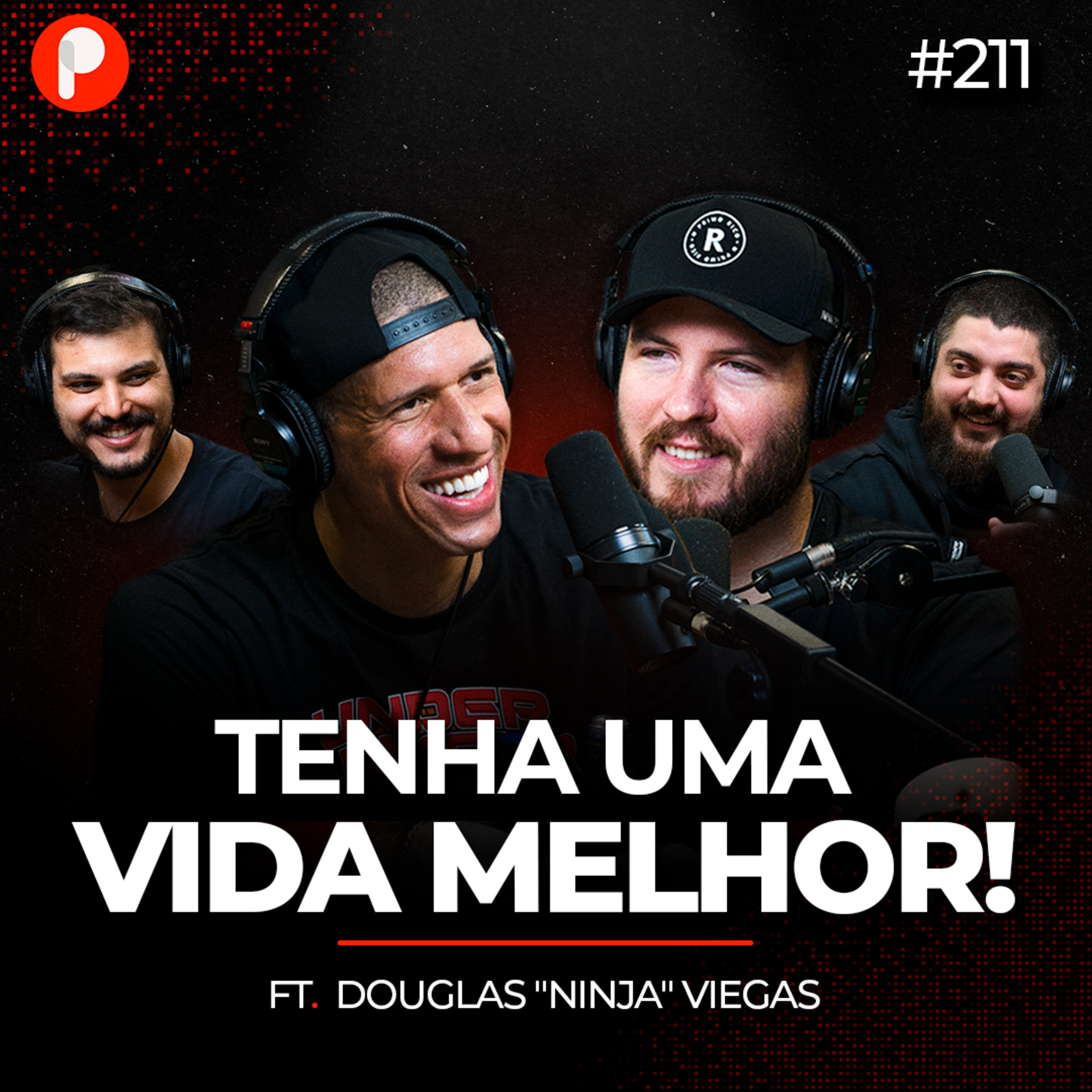 PrimoCast 211 | A MENTALIDADE PARA VIVER UMA VIDA MELHOR E MAIS FELIZ (Douglas Viegas - Ninja) episode artwork