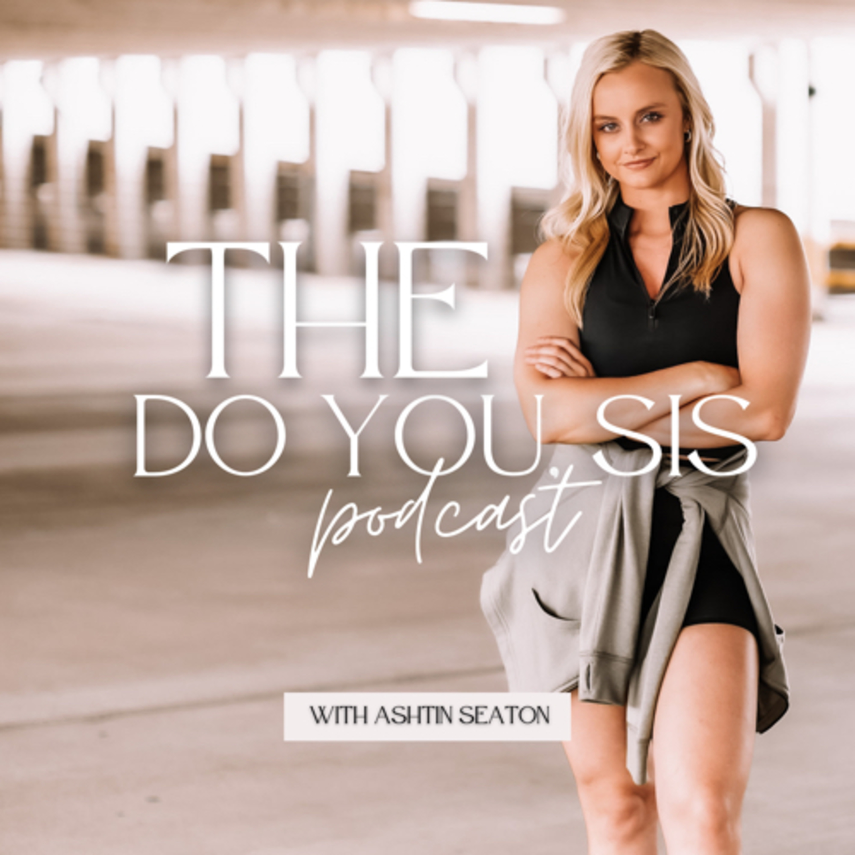 The Do You, Sis Podcast