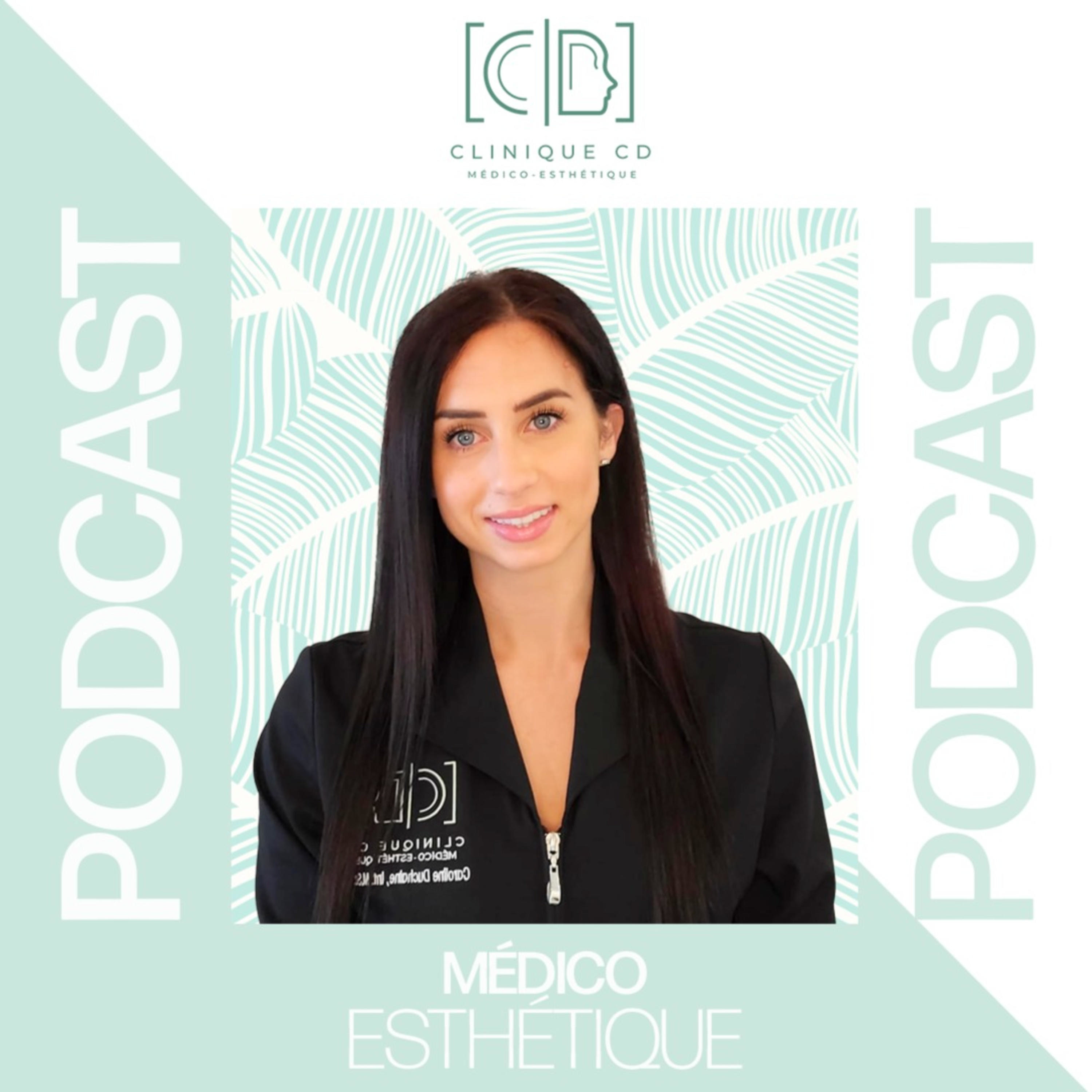 Clinique CD Médico-Esthétique - Podcast