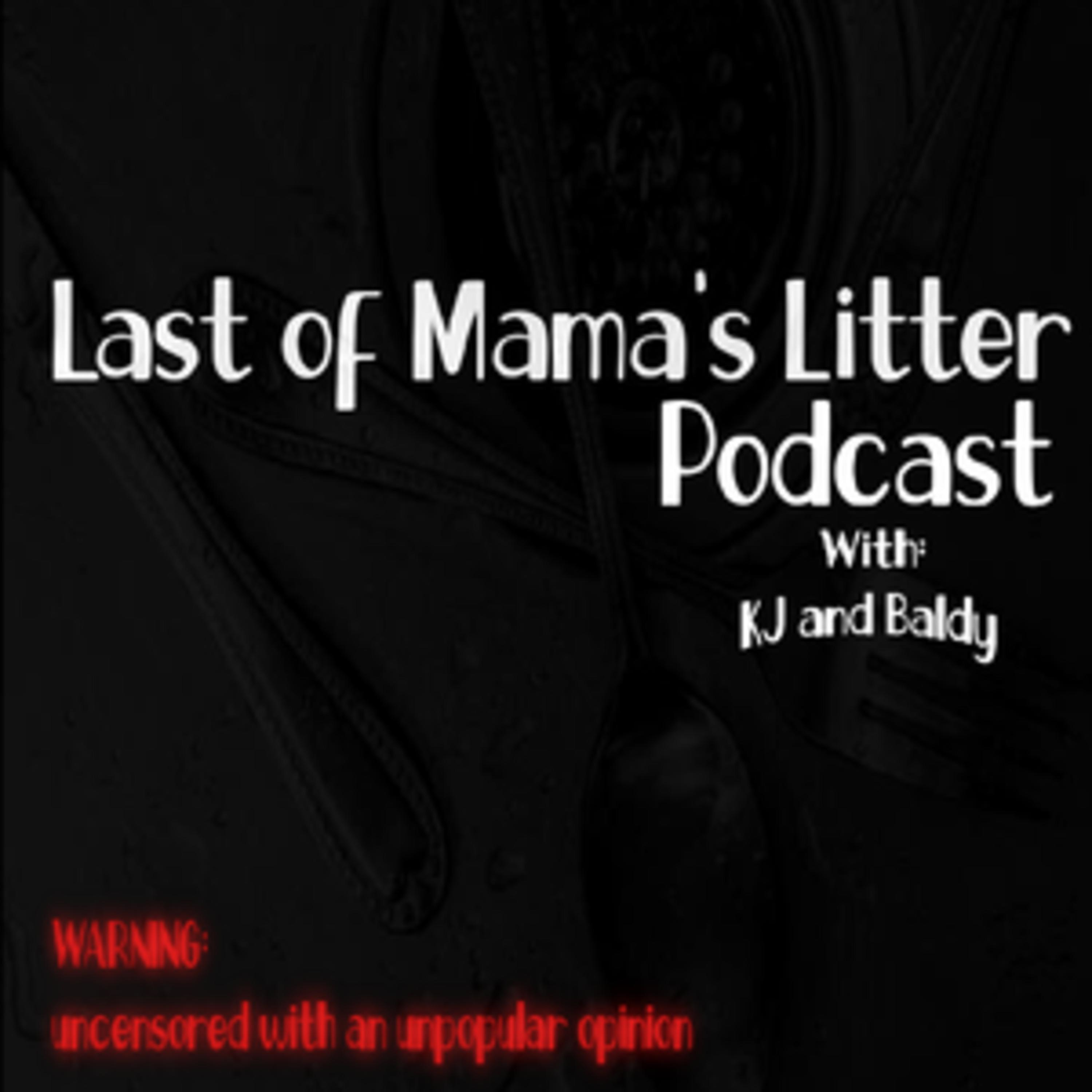 Last of Mama\'s Litter