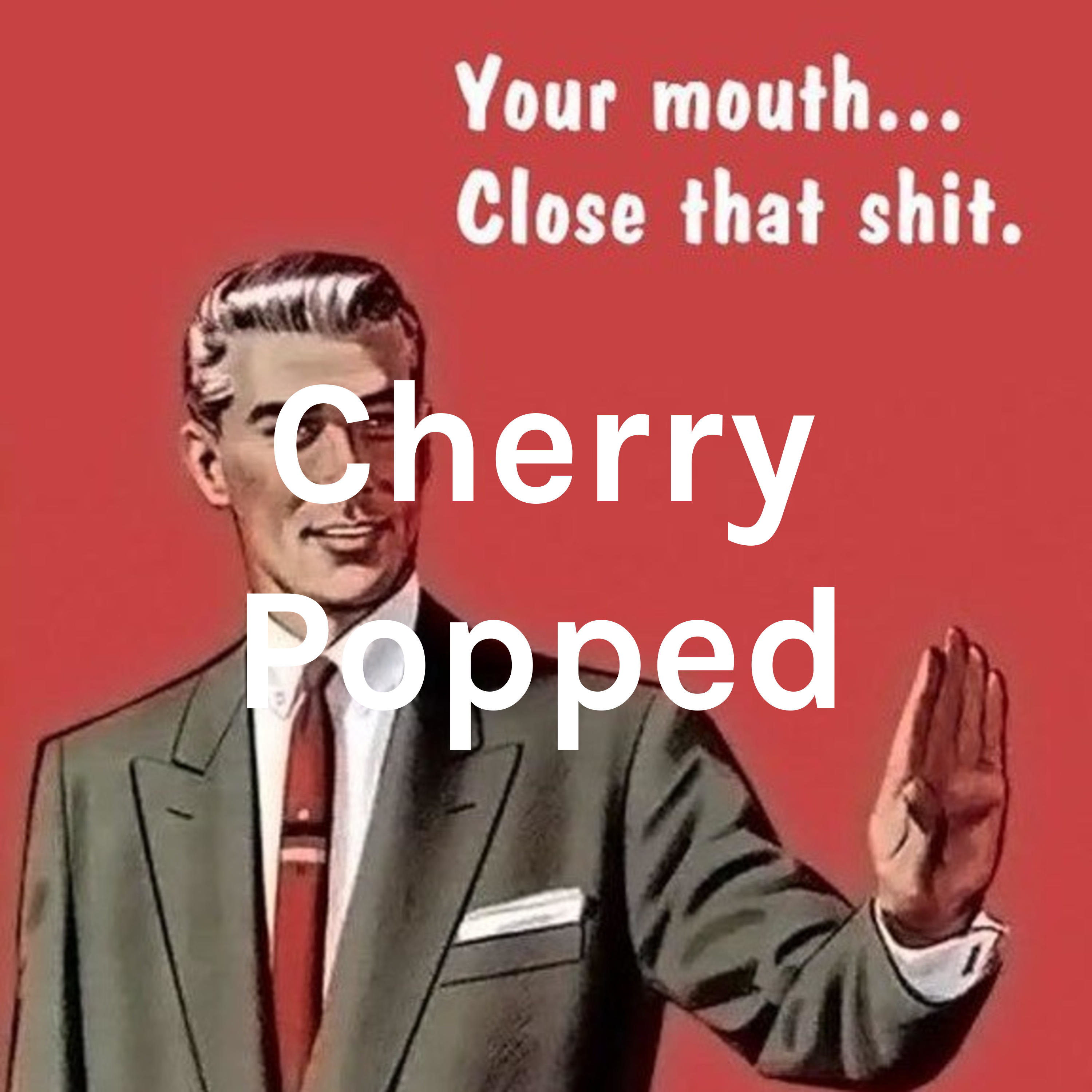 Cherry Popped podcast artwork