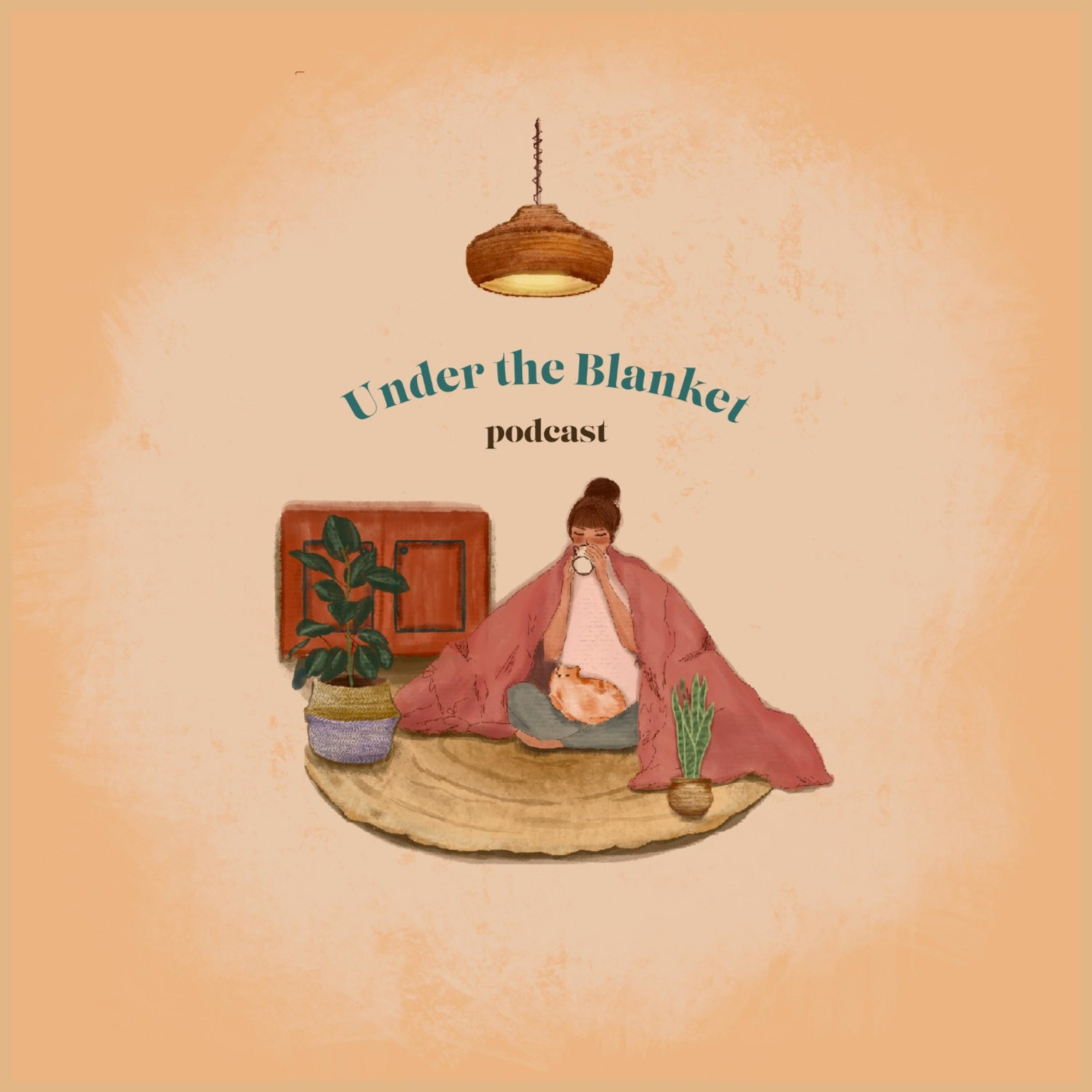 Under the Blanket Podcast