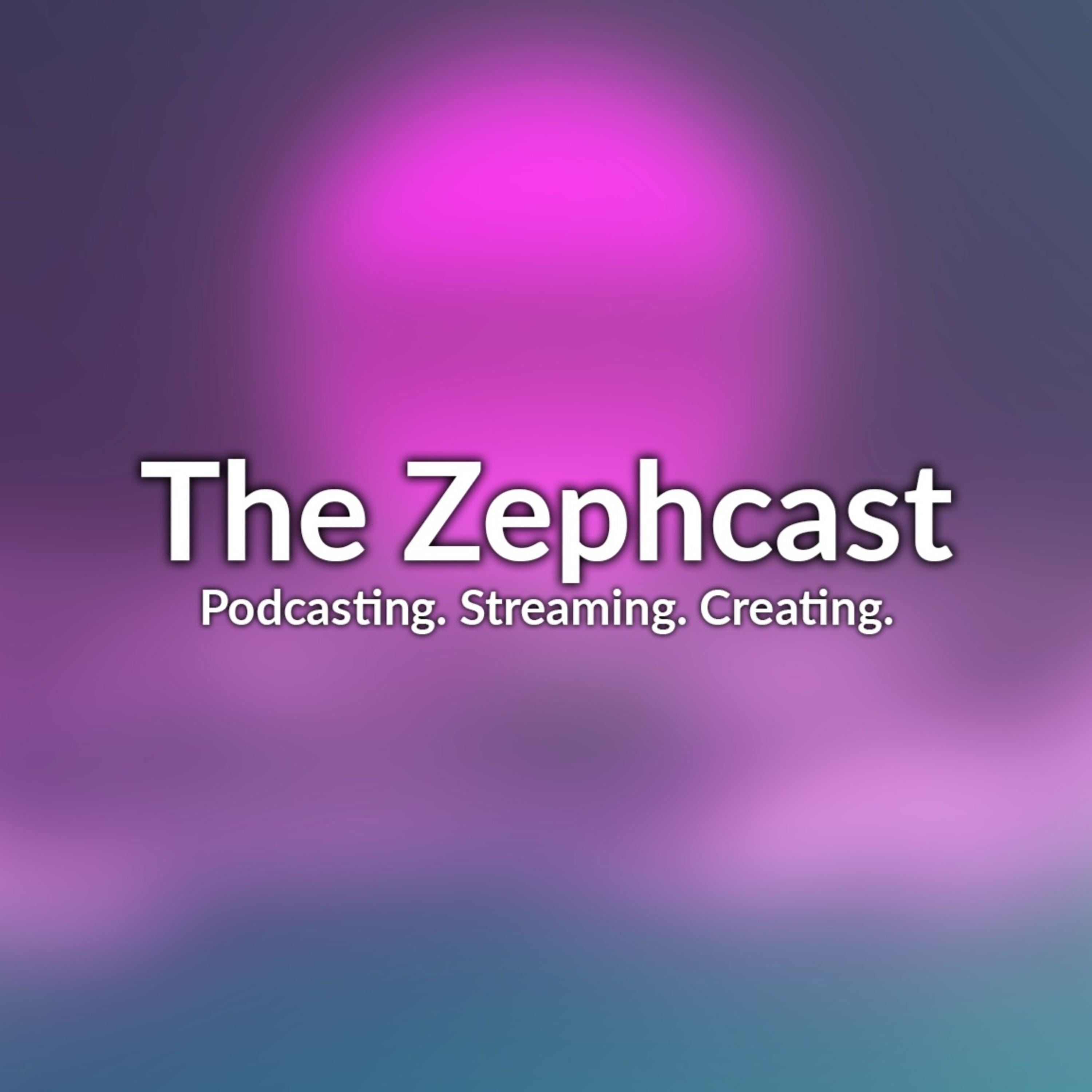 The Zephcast