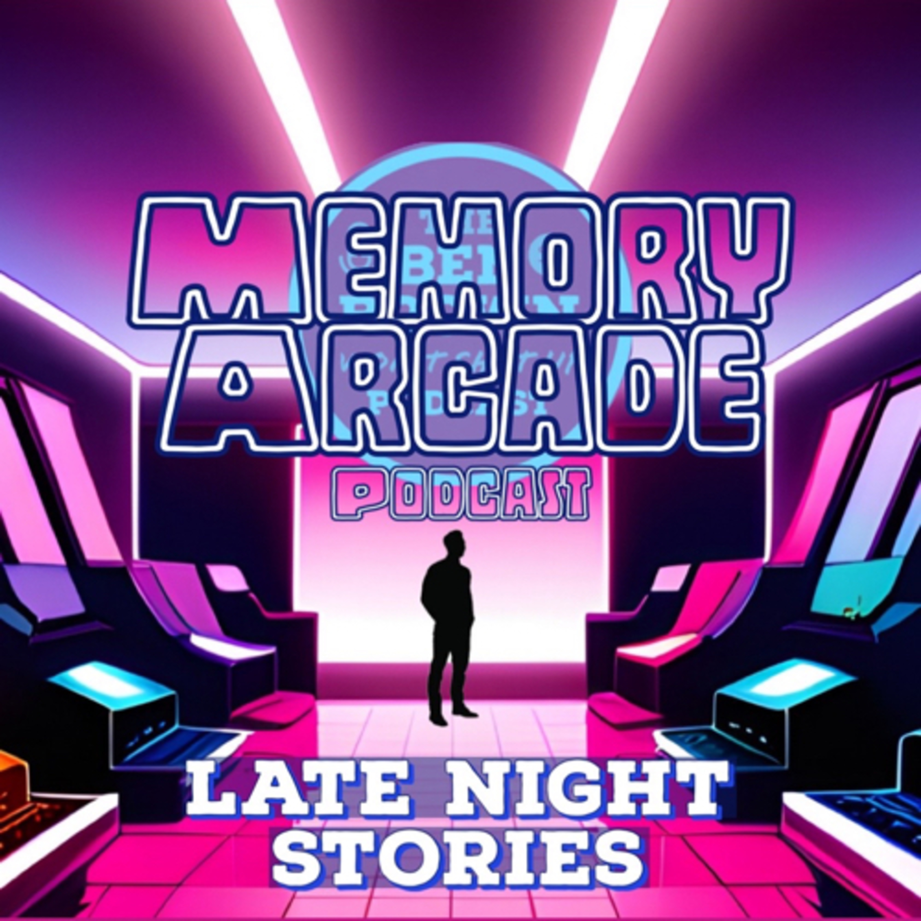 Memory Arcade Podcast: Late Night Stories