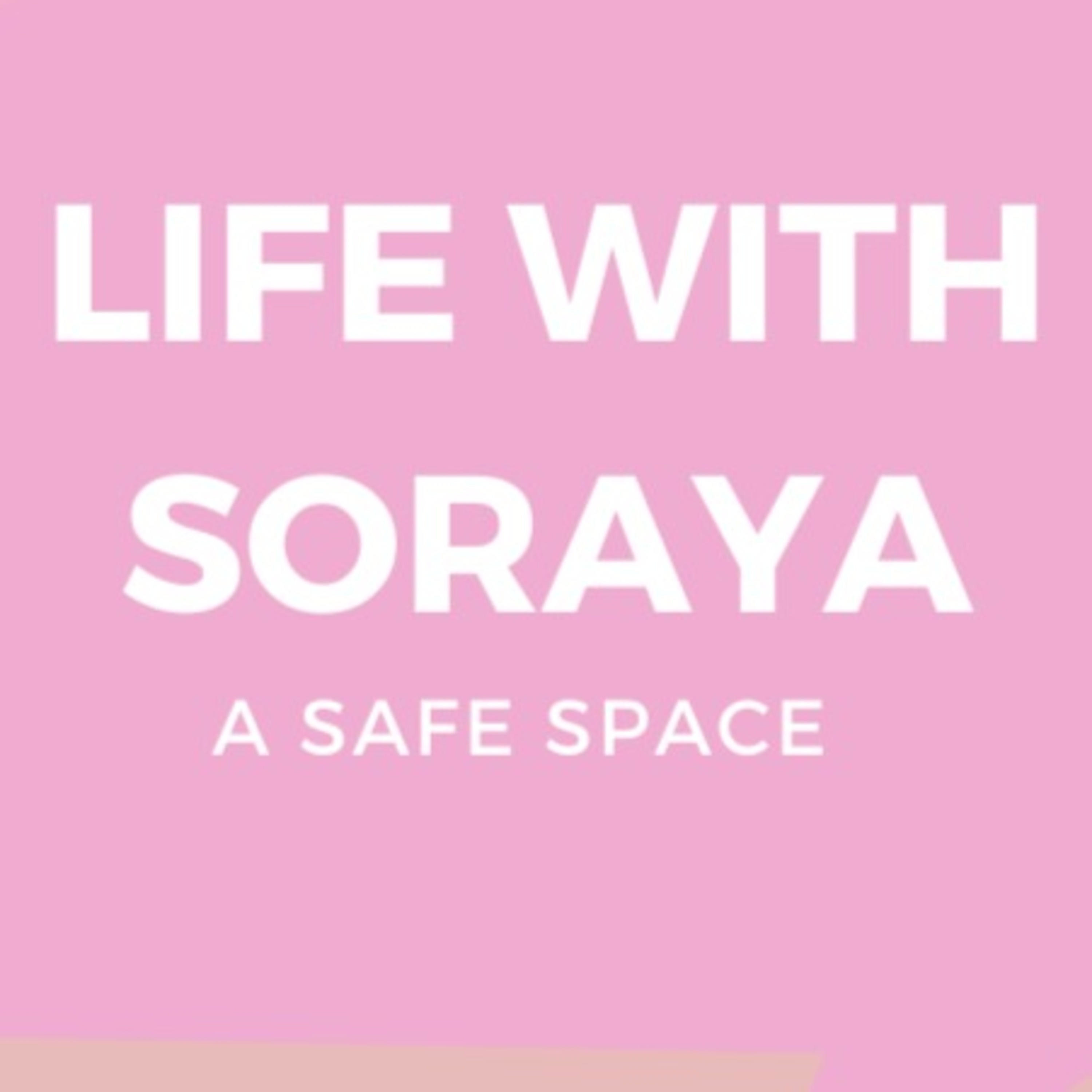 Life With Soraya