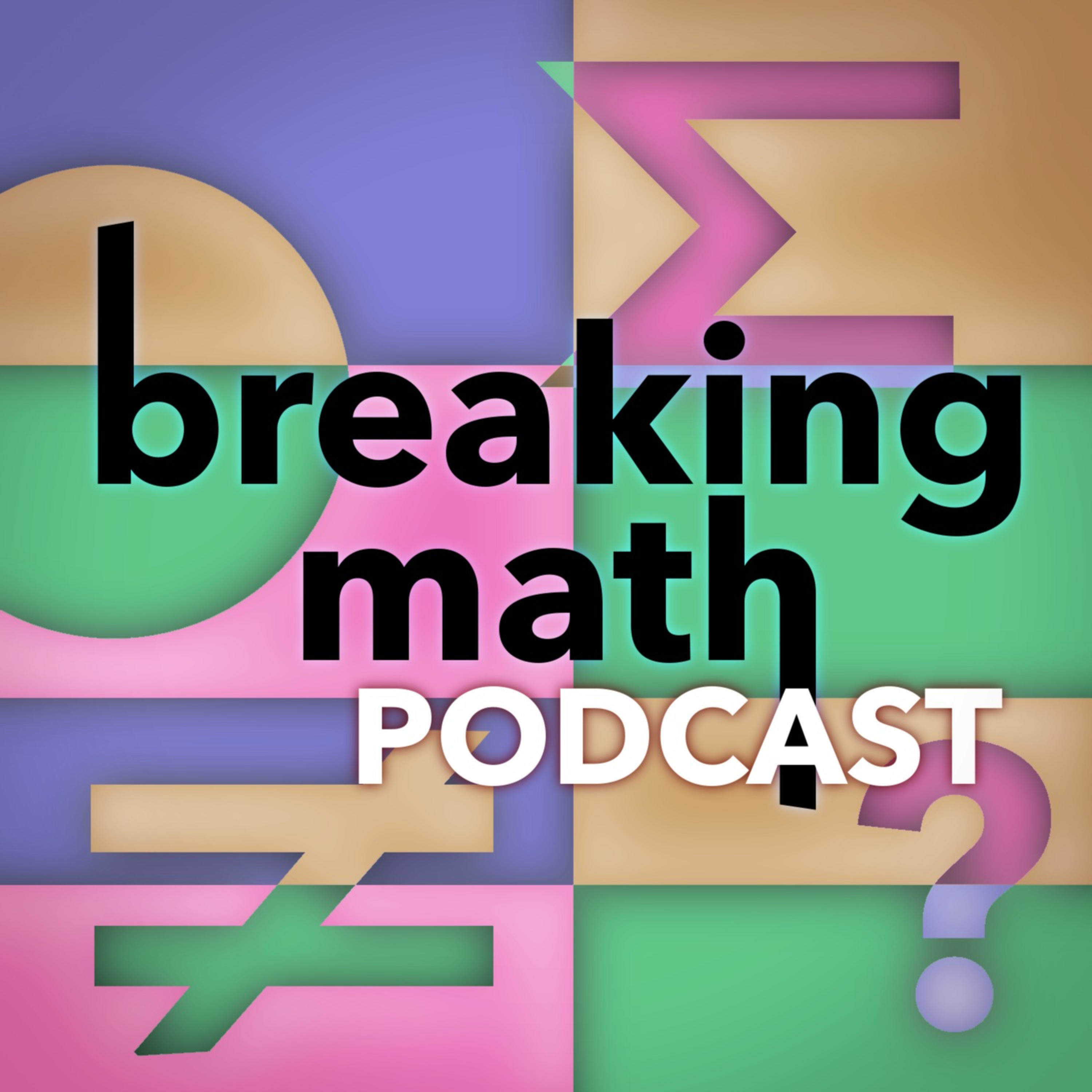 Breaking Math: When Math Meets a Technology Glitch podcast episode
