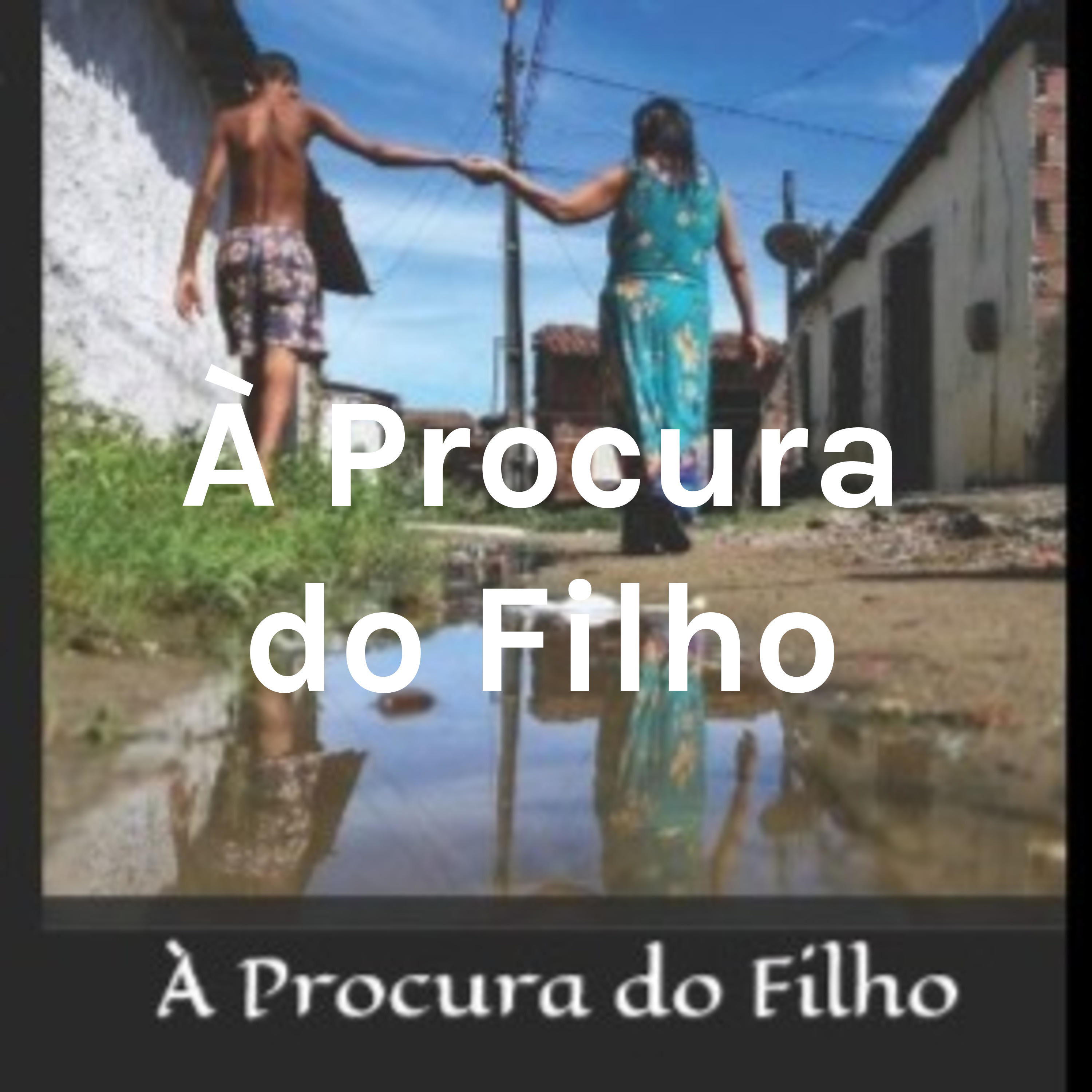 À Procura do Filho
