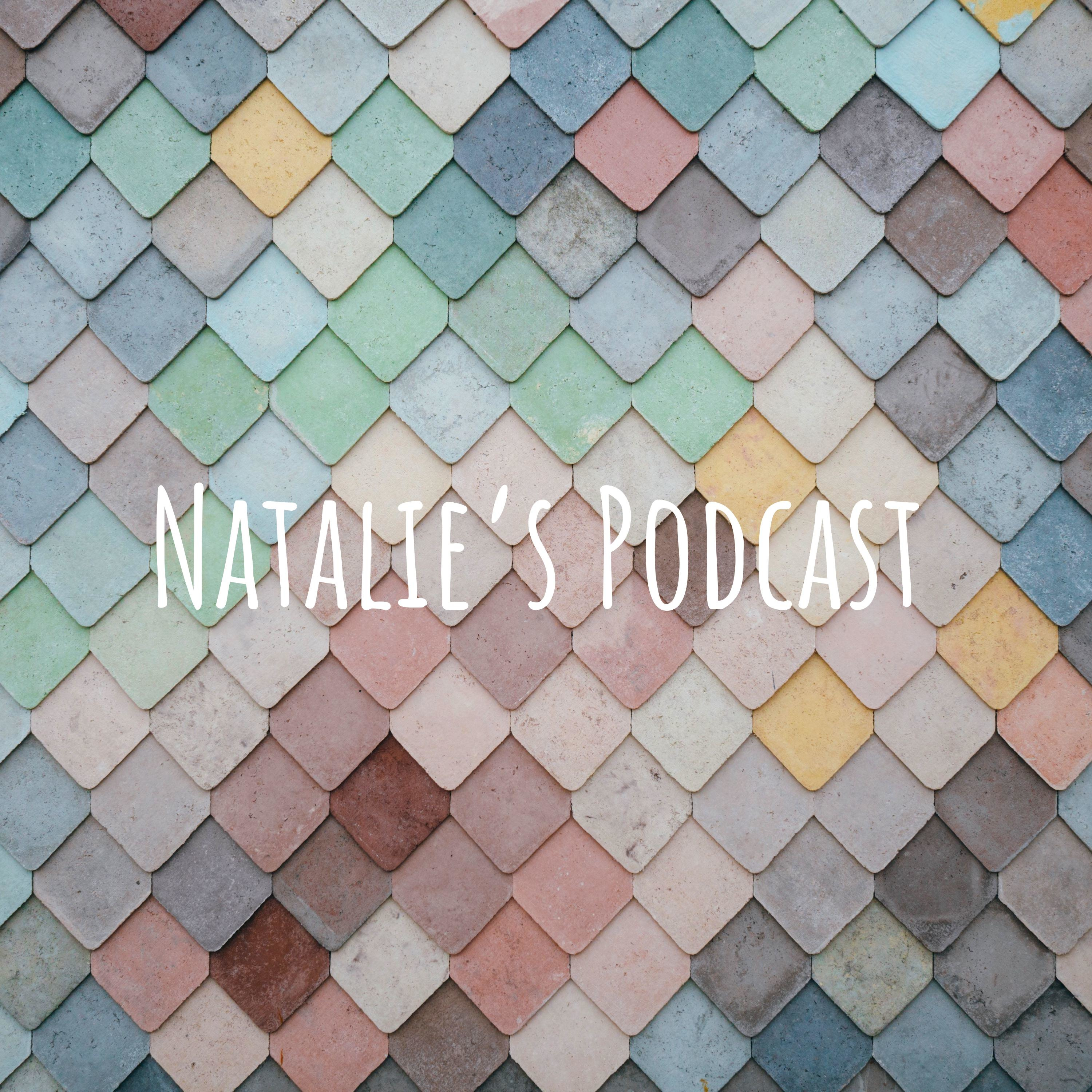 Natalie's Podcast