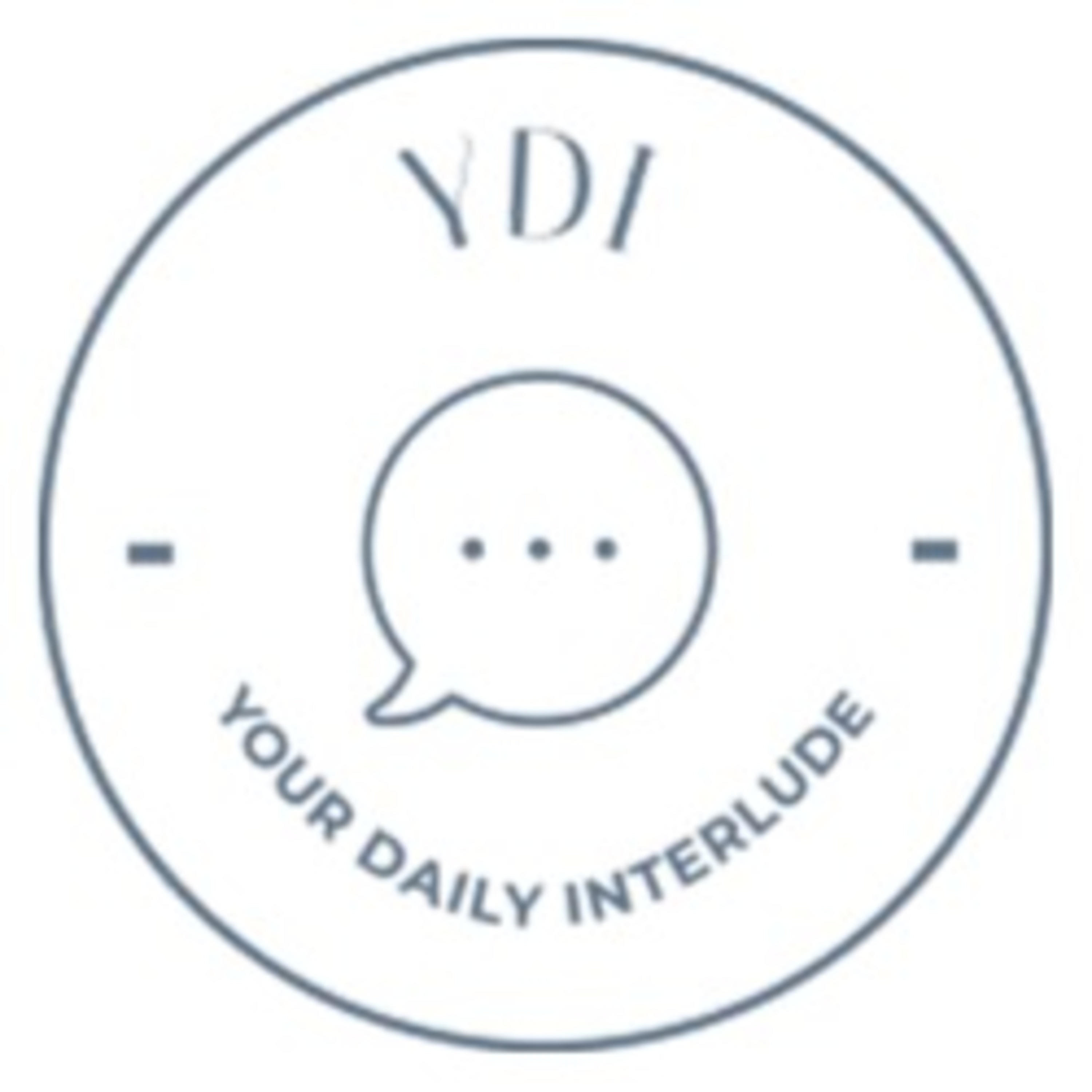 YDI: Your Daily Interlude