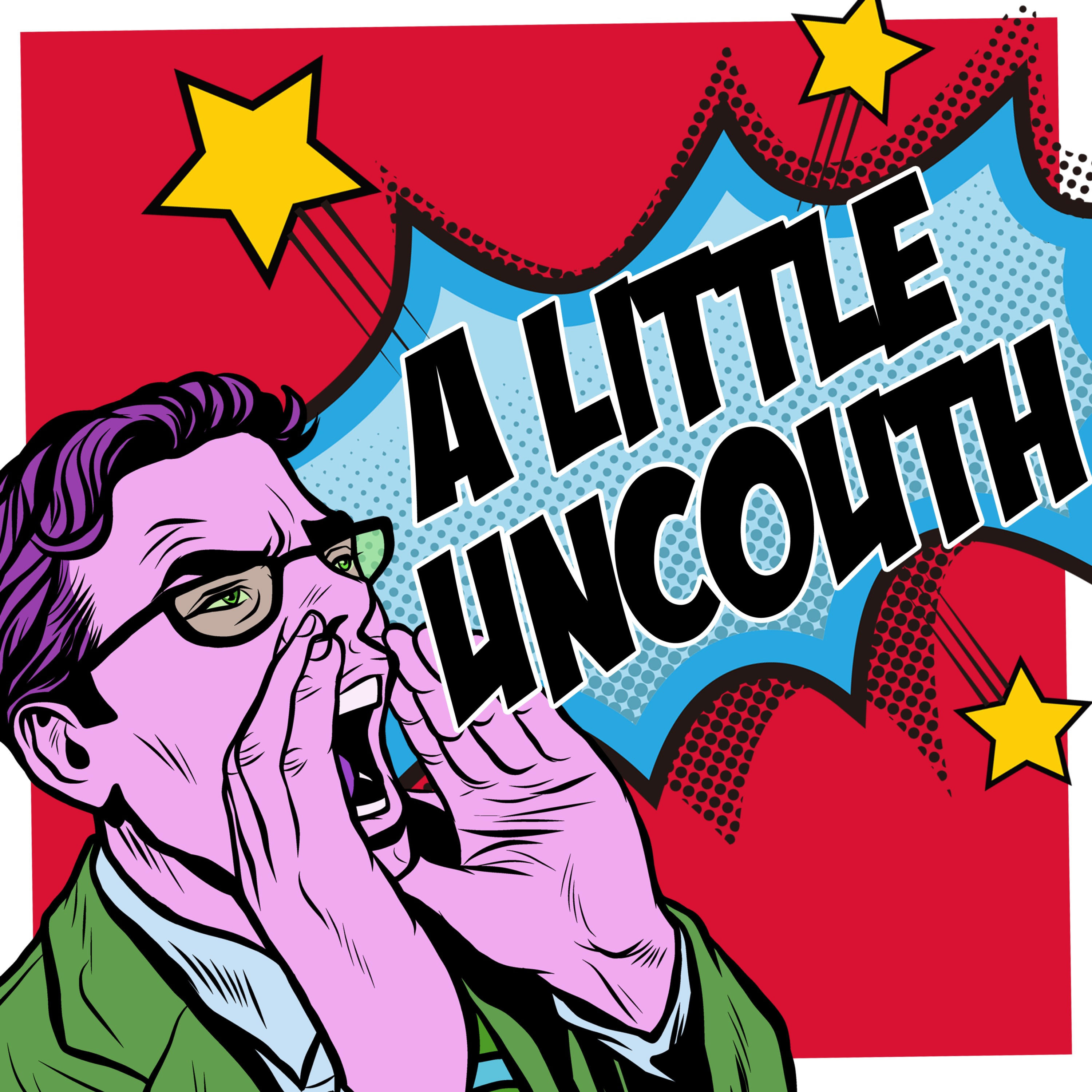 A Little Uncouth