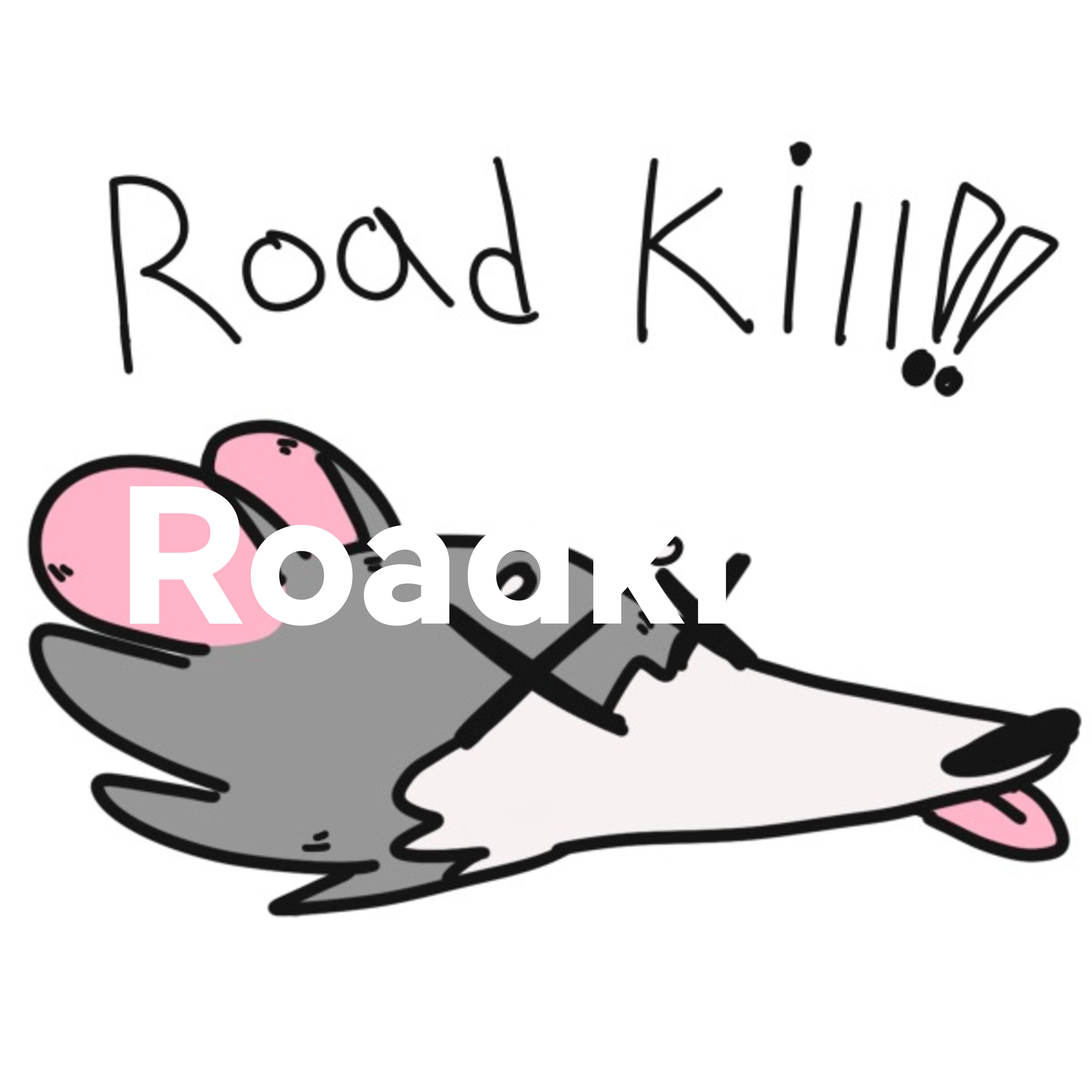 Roadkill!!