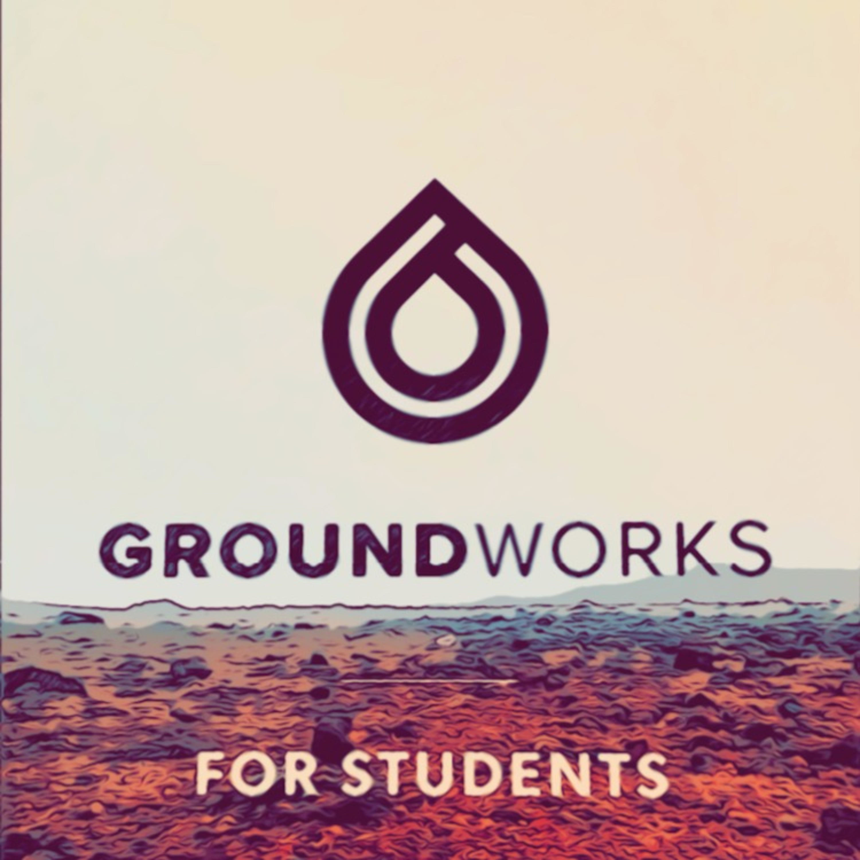 Groundworks for Students