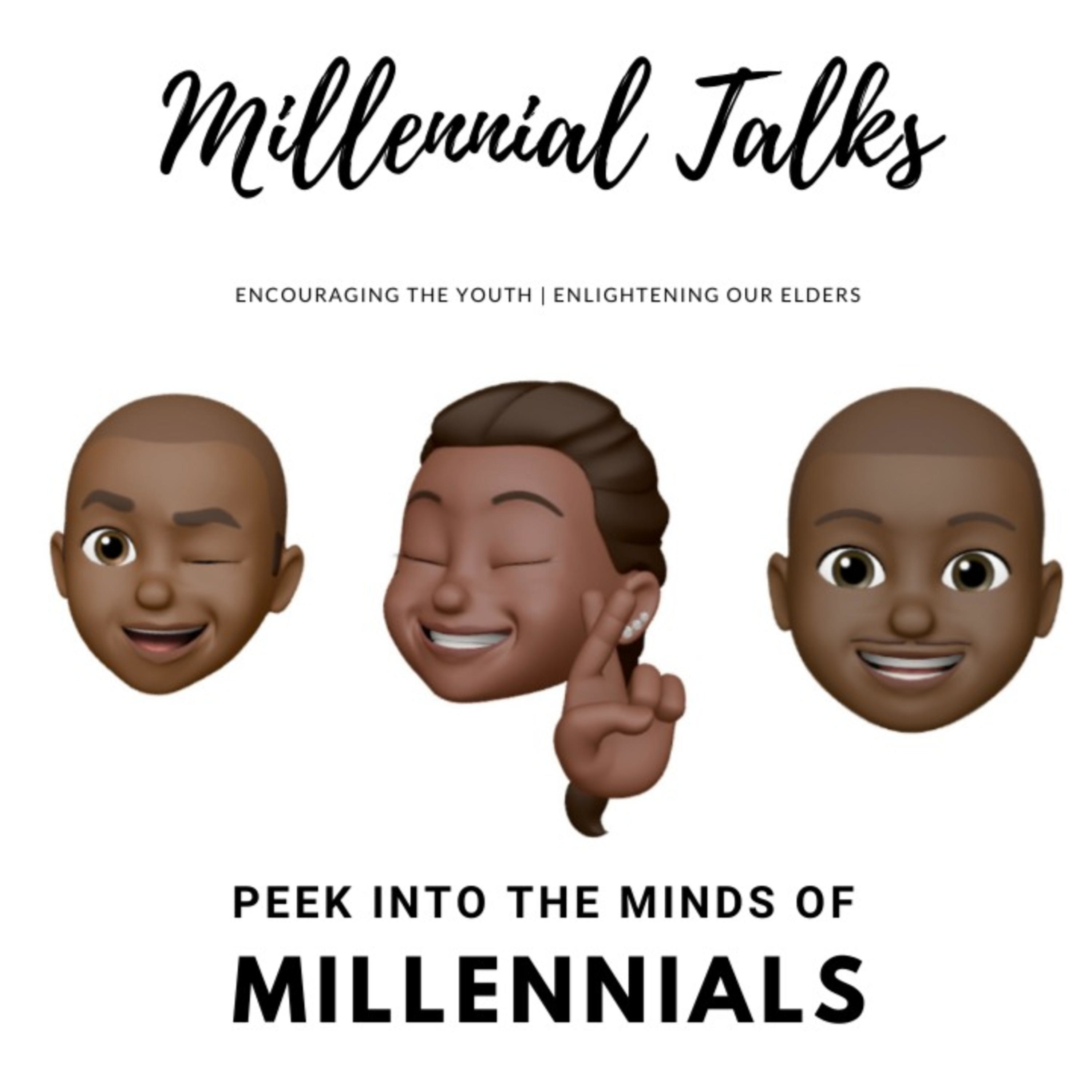 Millennial Talks