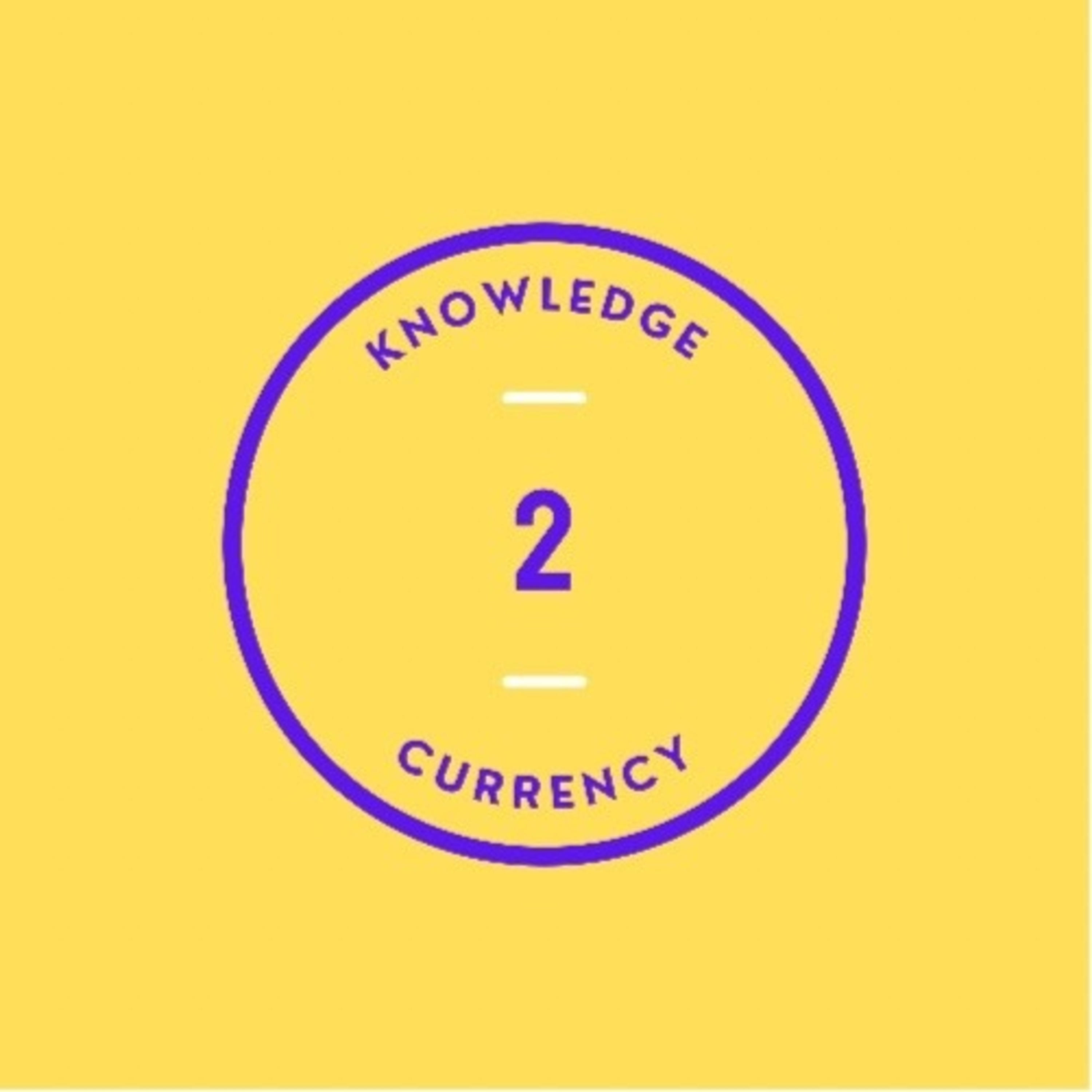 Knowledge 2 Currency