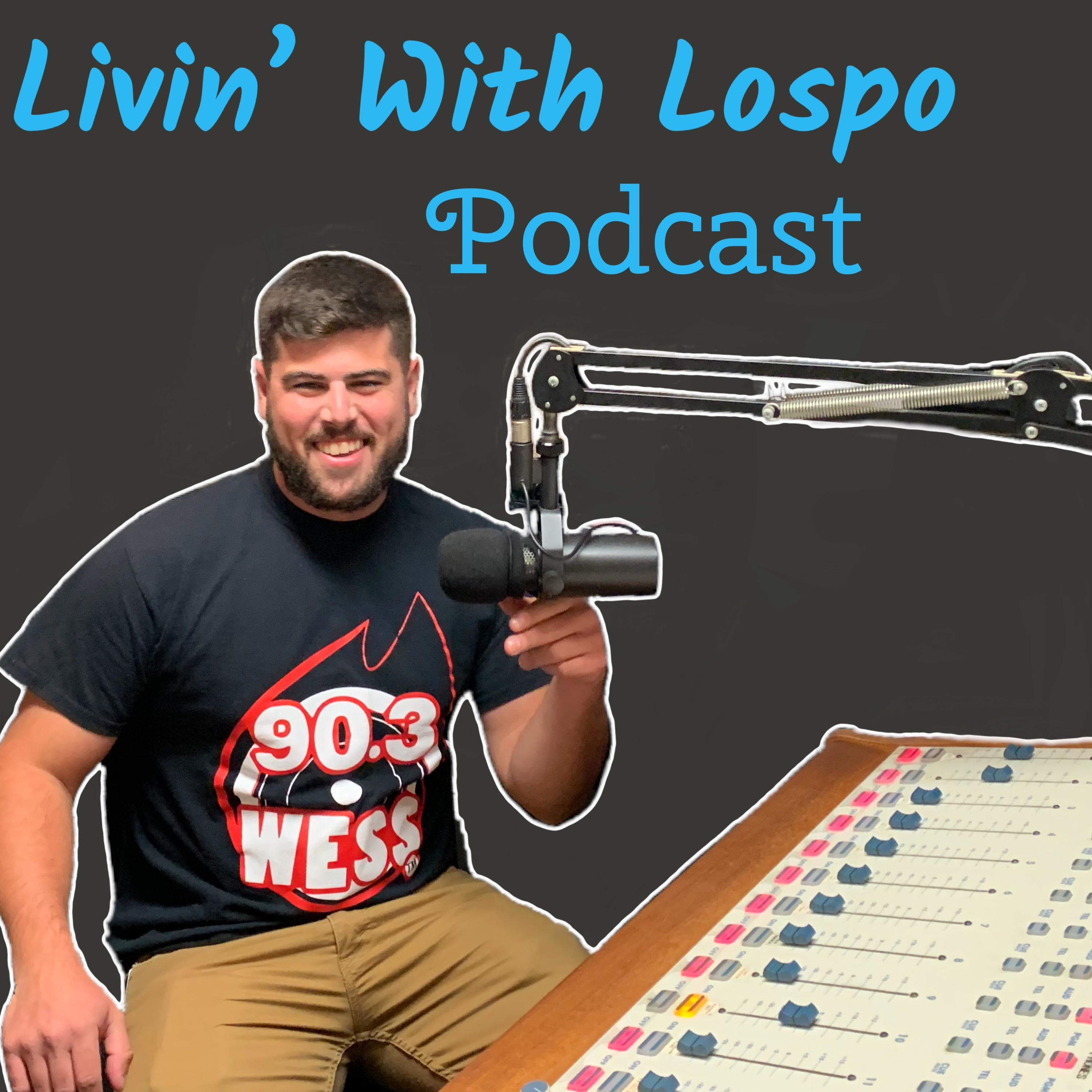 Livin\' With Lospo Podcast