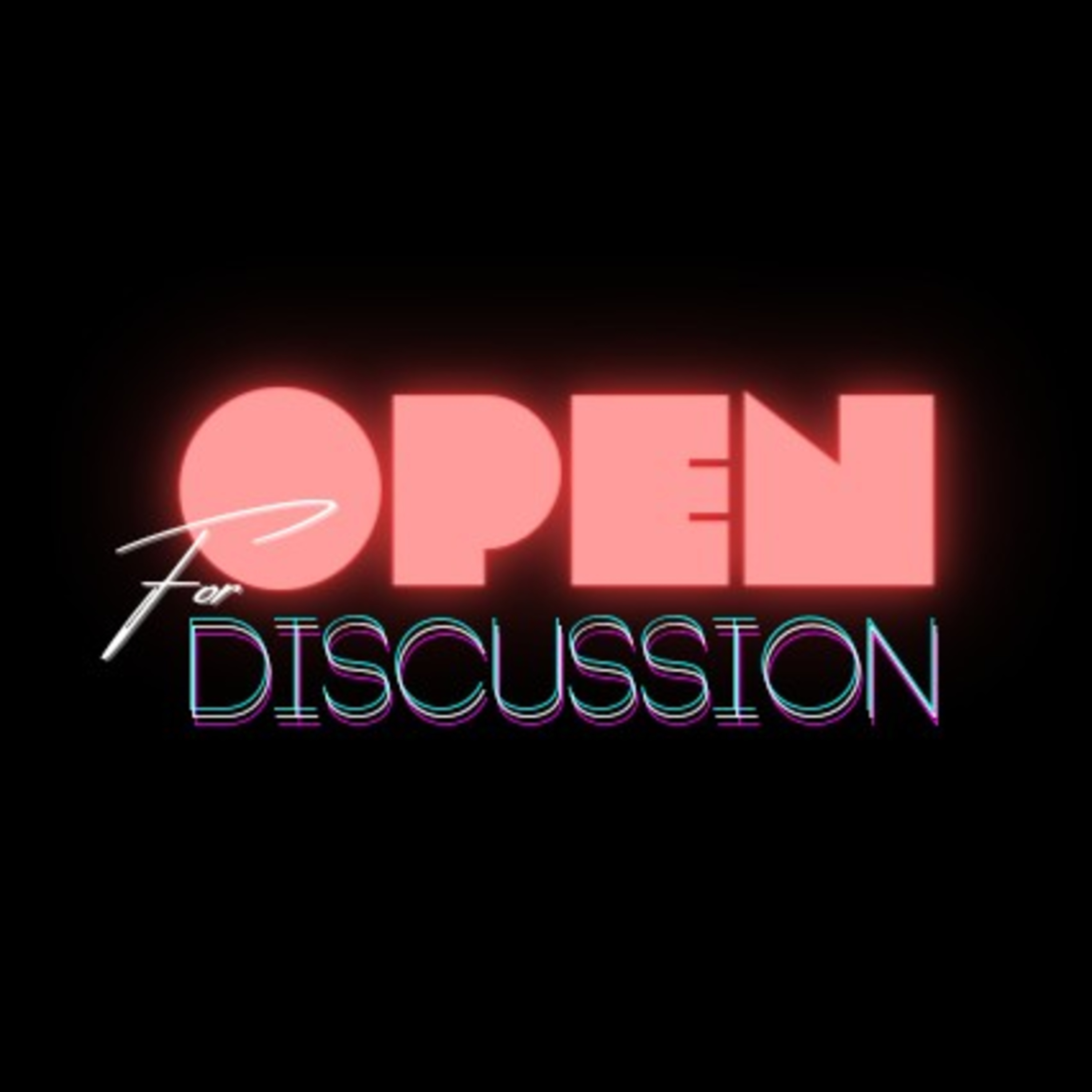Open for Discussion 