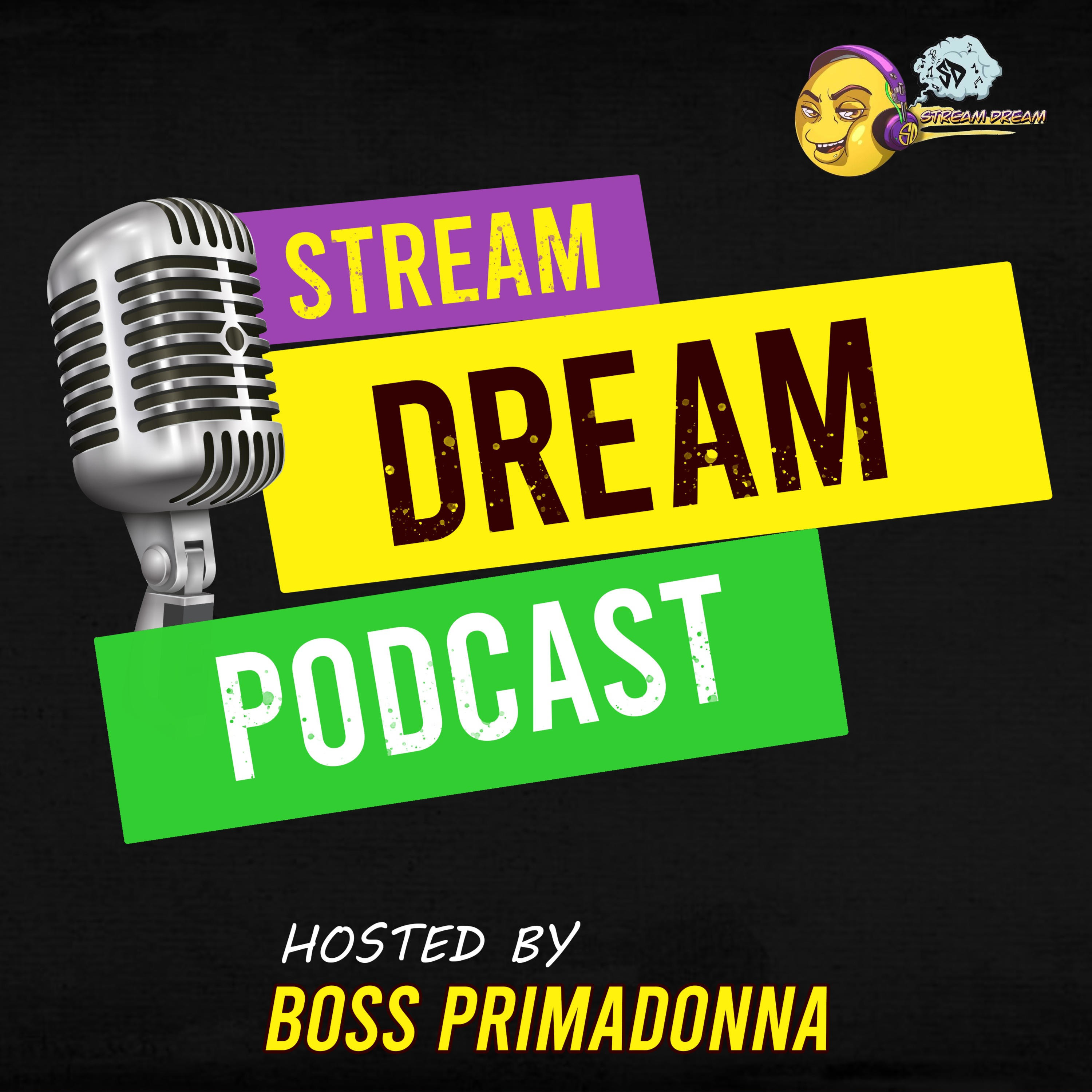 The Stream Dream Podcast
