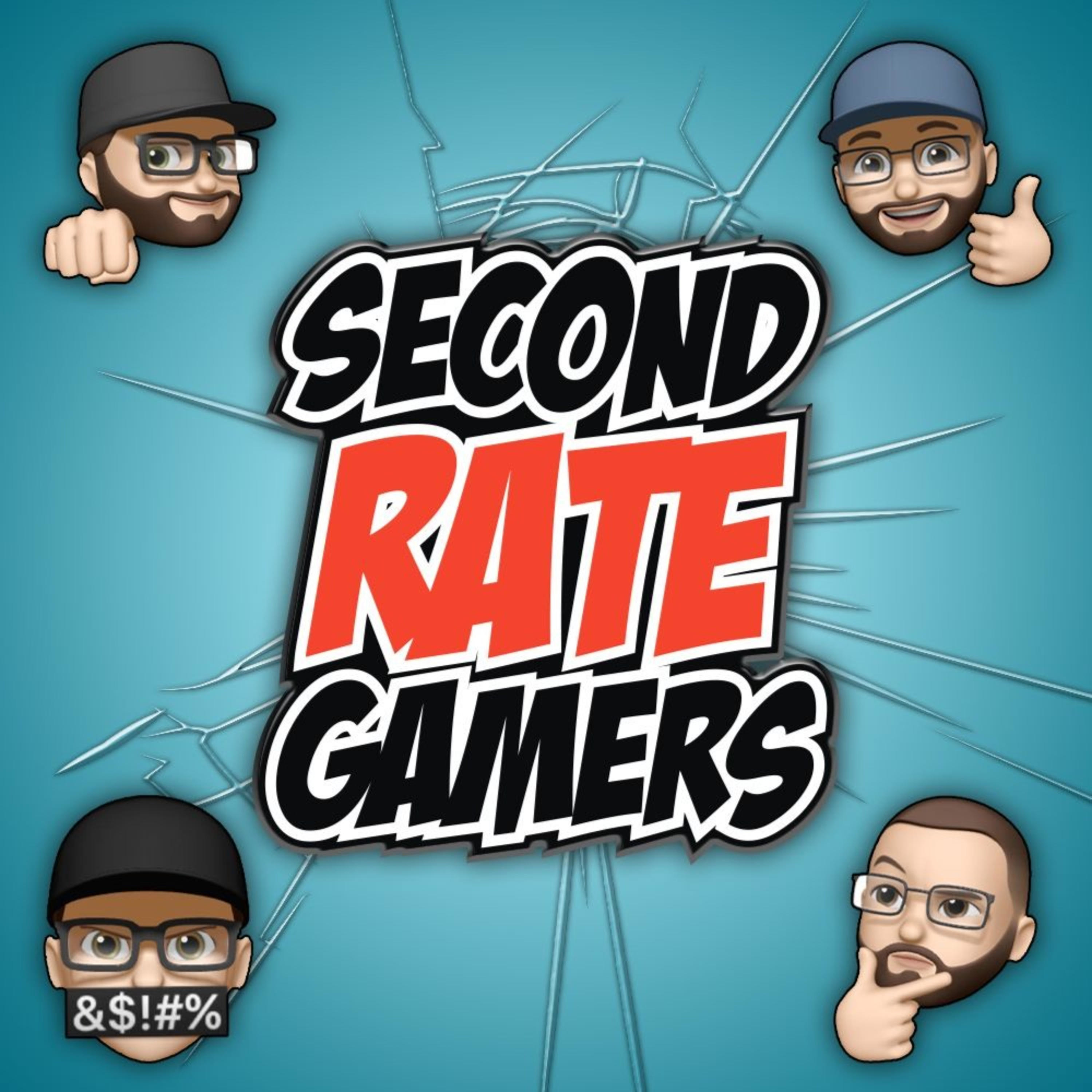 Second Rate Gamers Second Rate Gamers