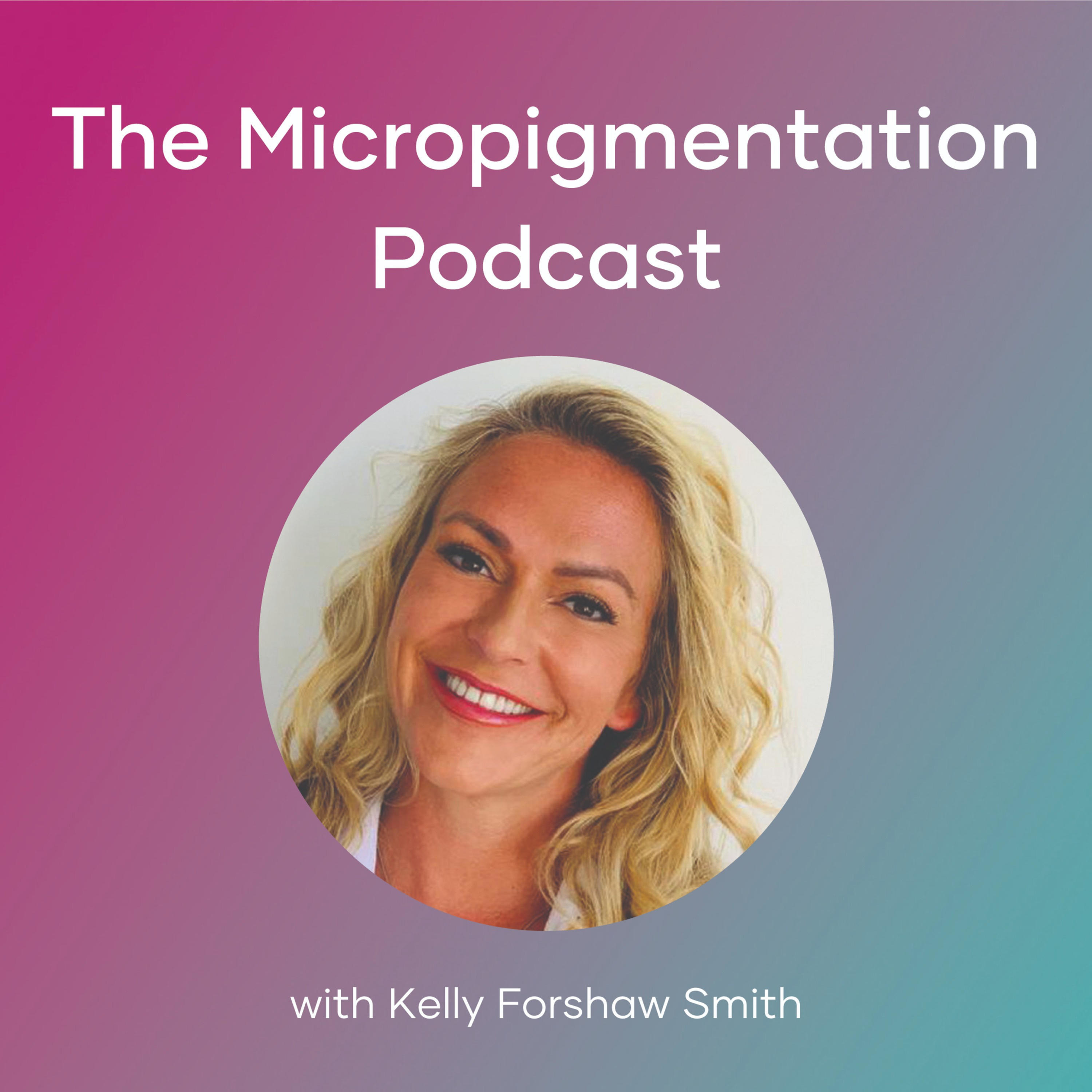 The Micropigmentation Podcast