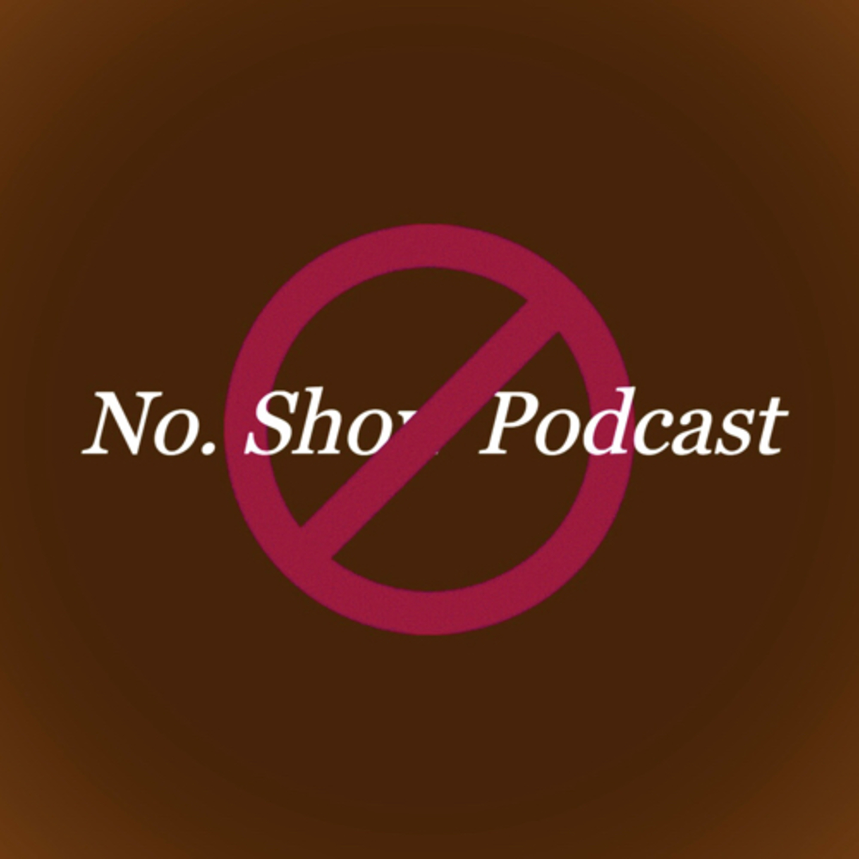 No. Show Podcast