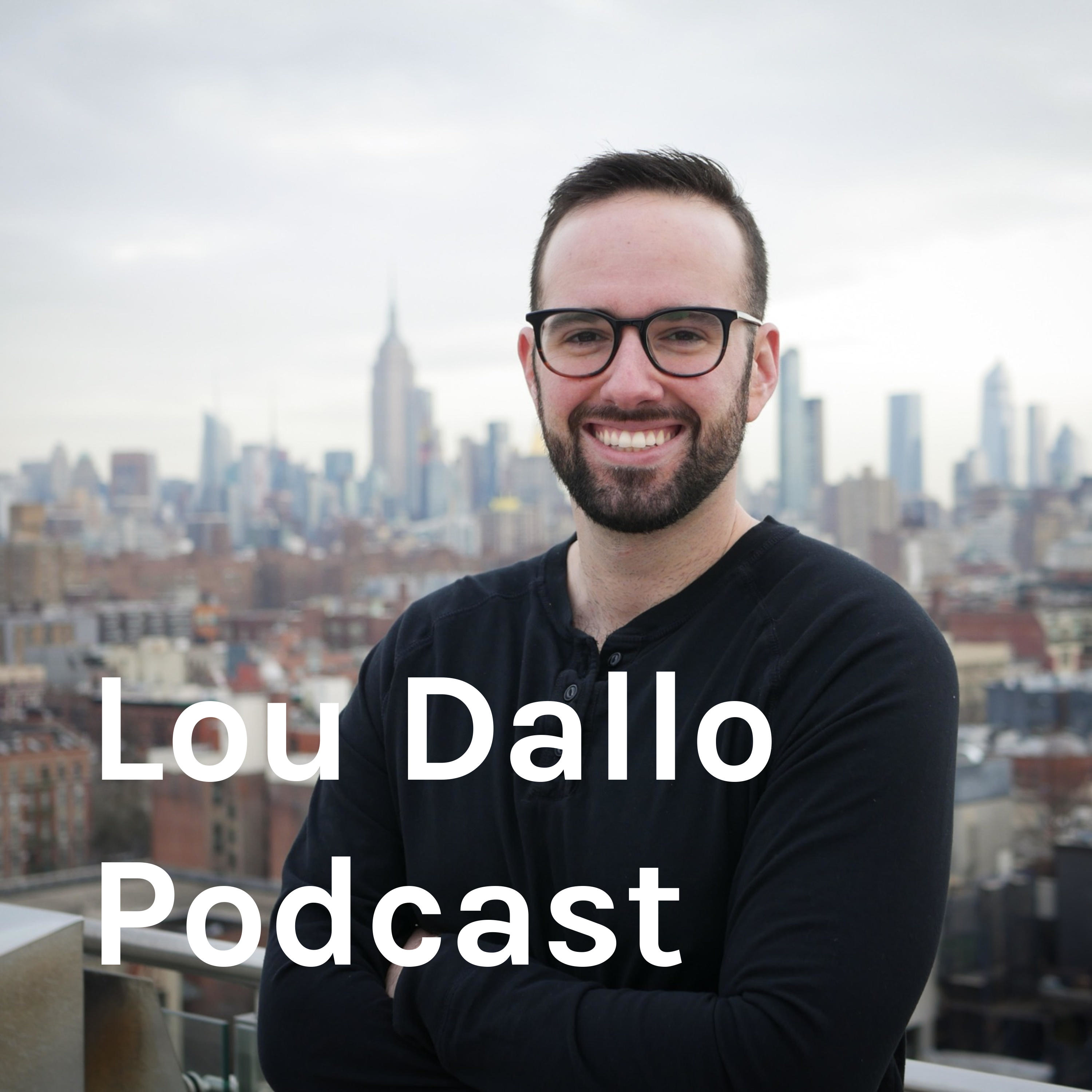 Lou Dallo Podcast