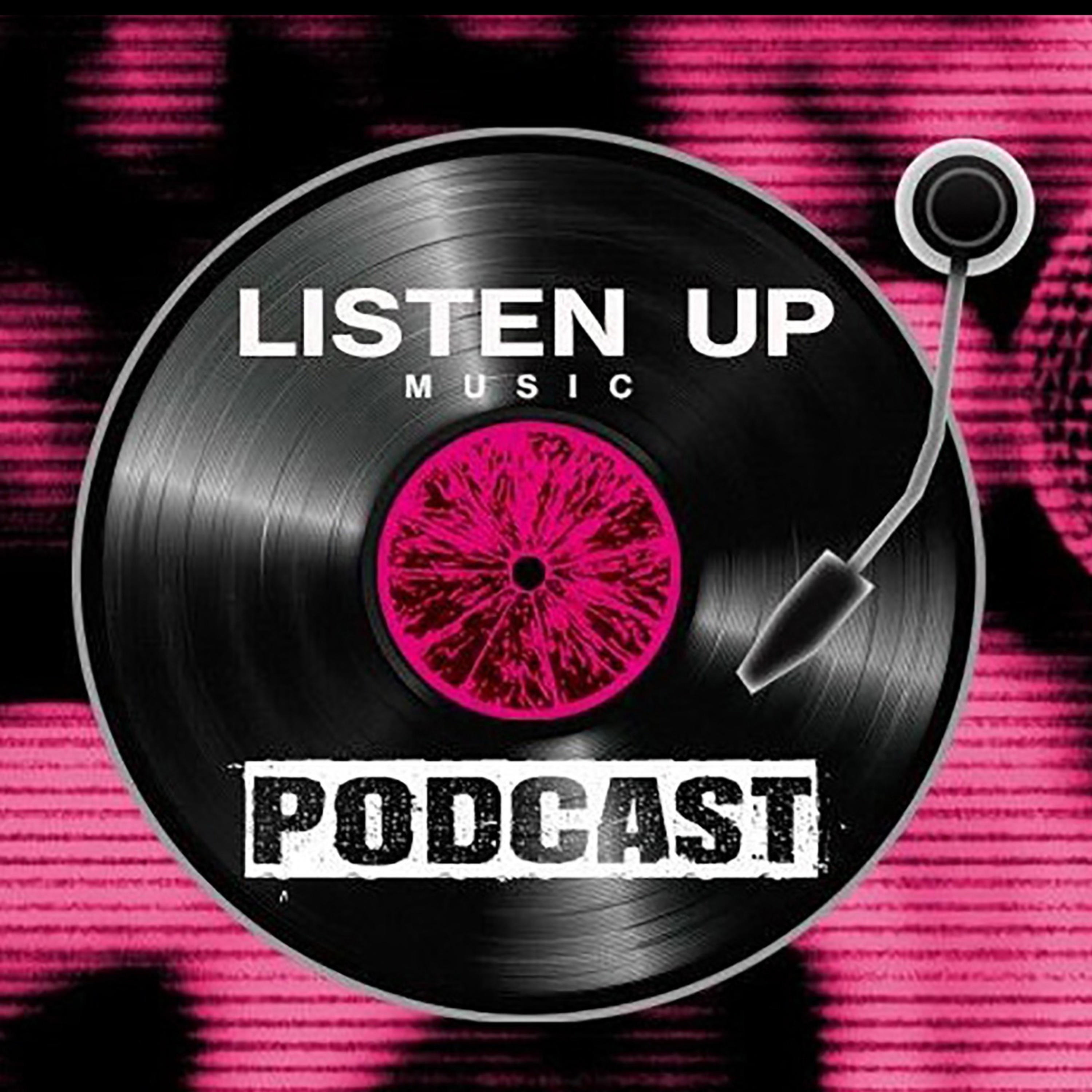 LISTEN UP MUSIC PODCAST - THE FUTURE'S MINE cover art
