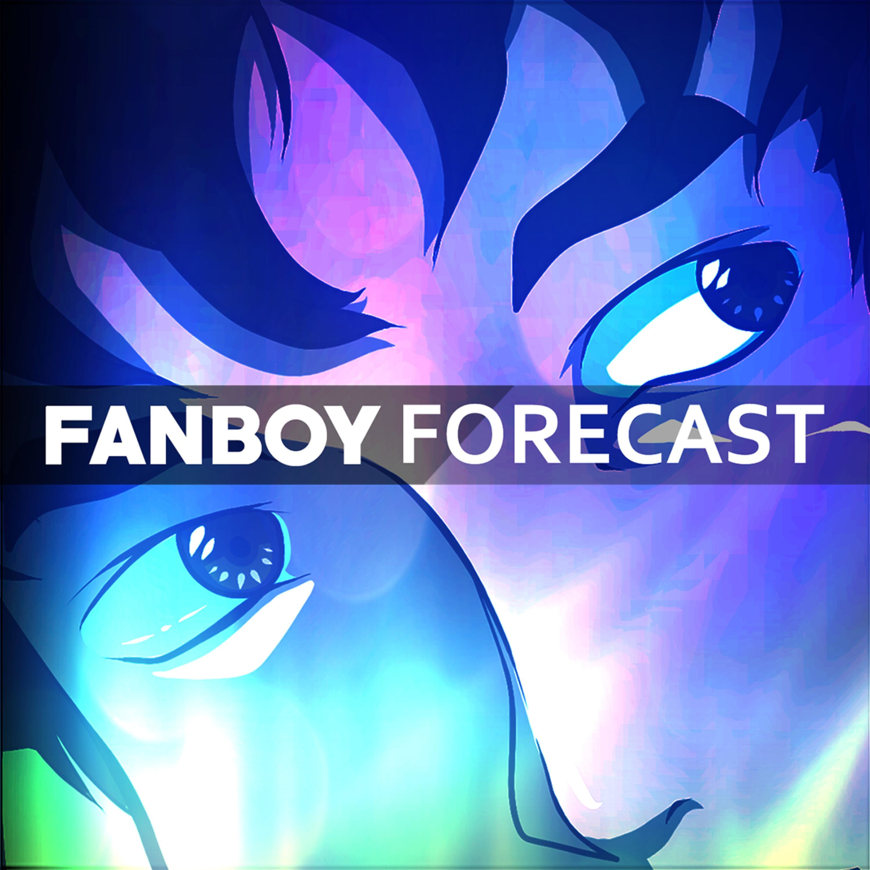 Fanboy Forecast