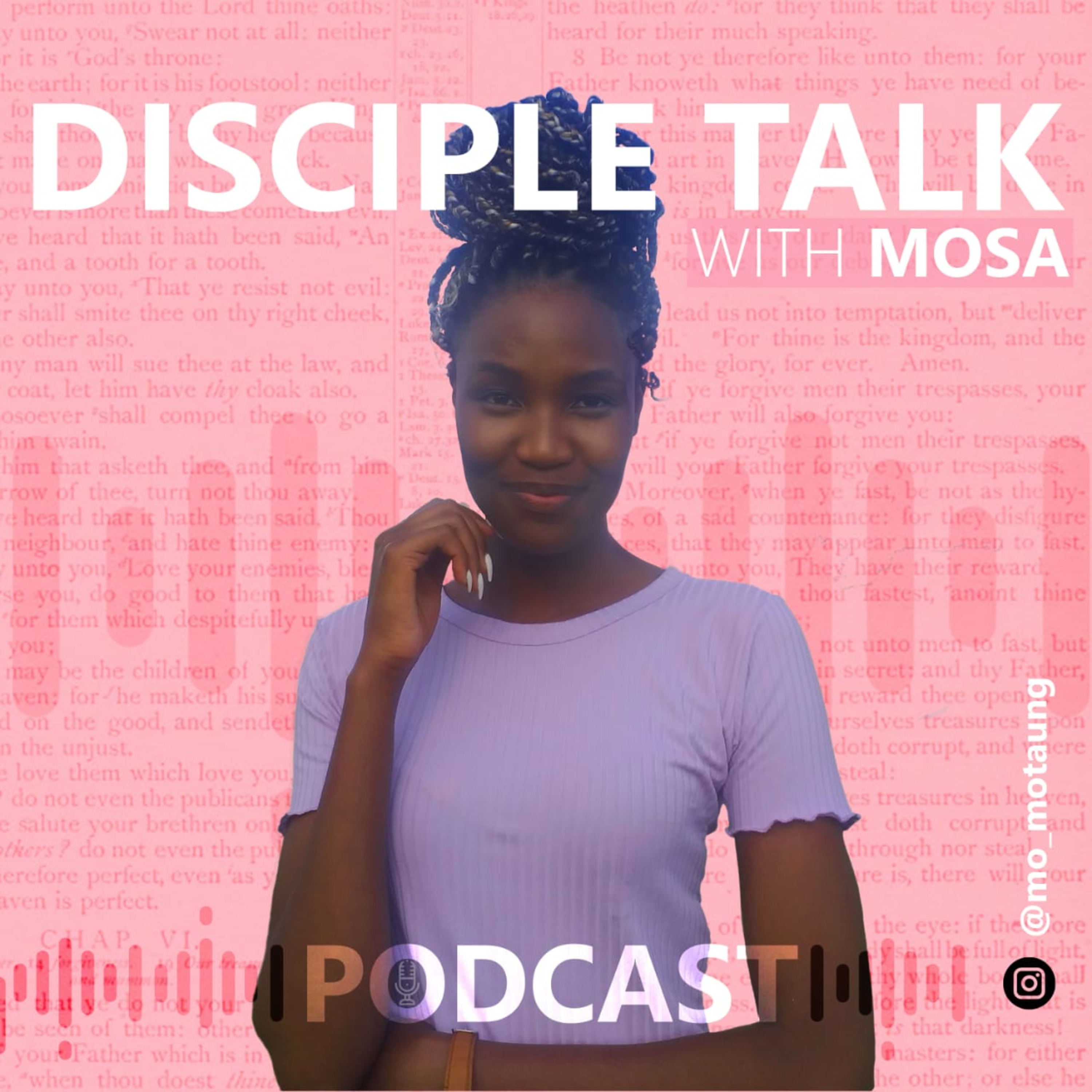 Disciple Talk With Mosa