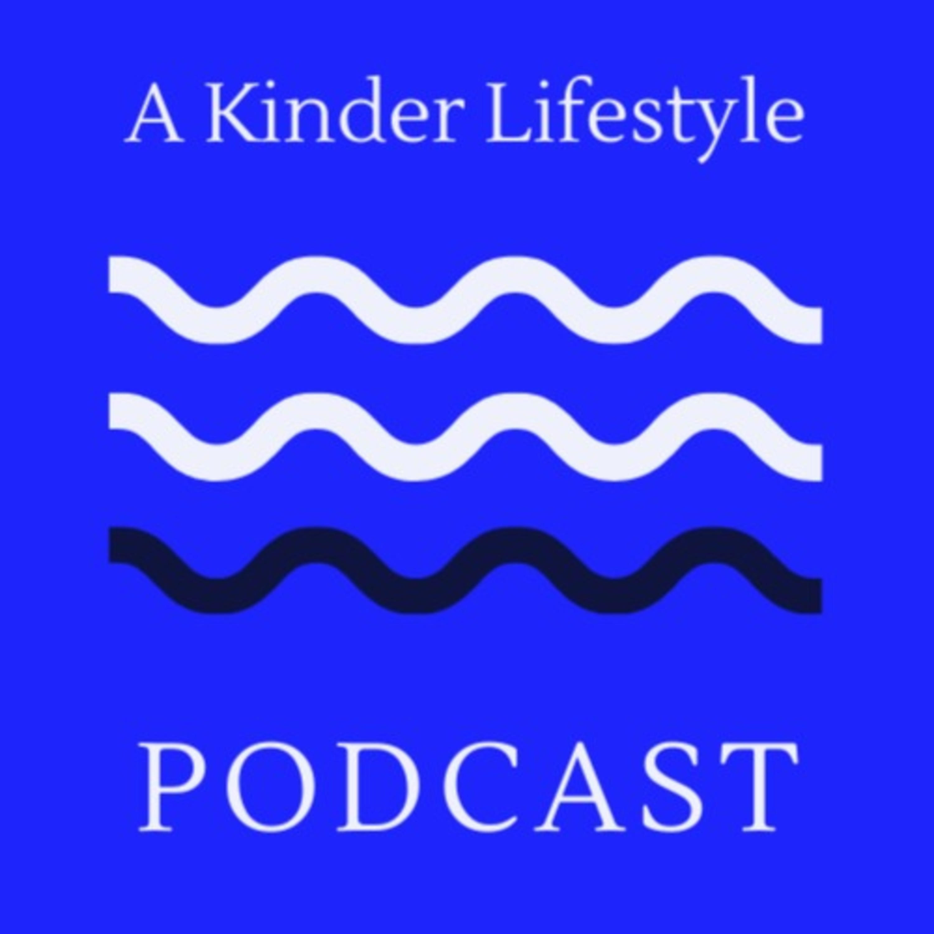A Kinder Lifestyle