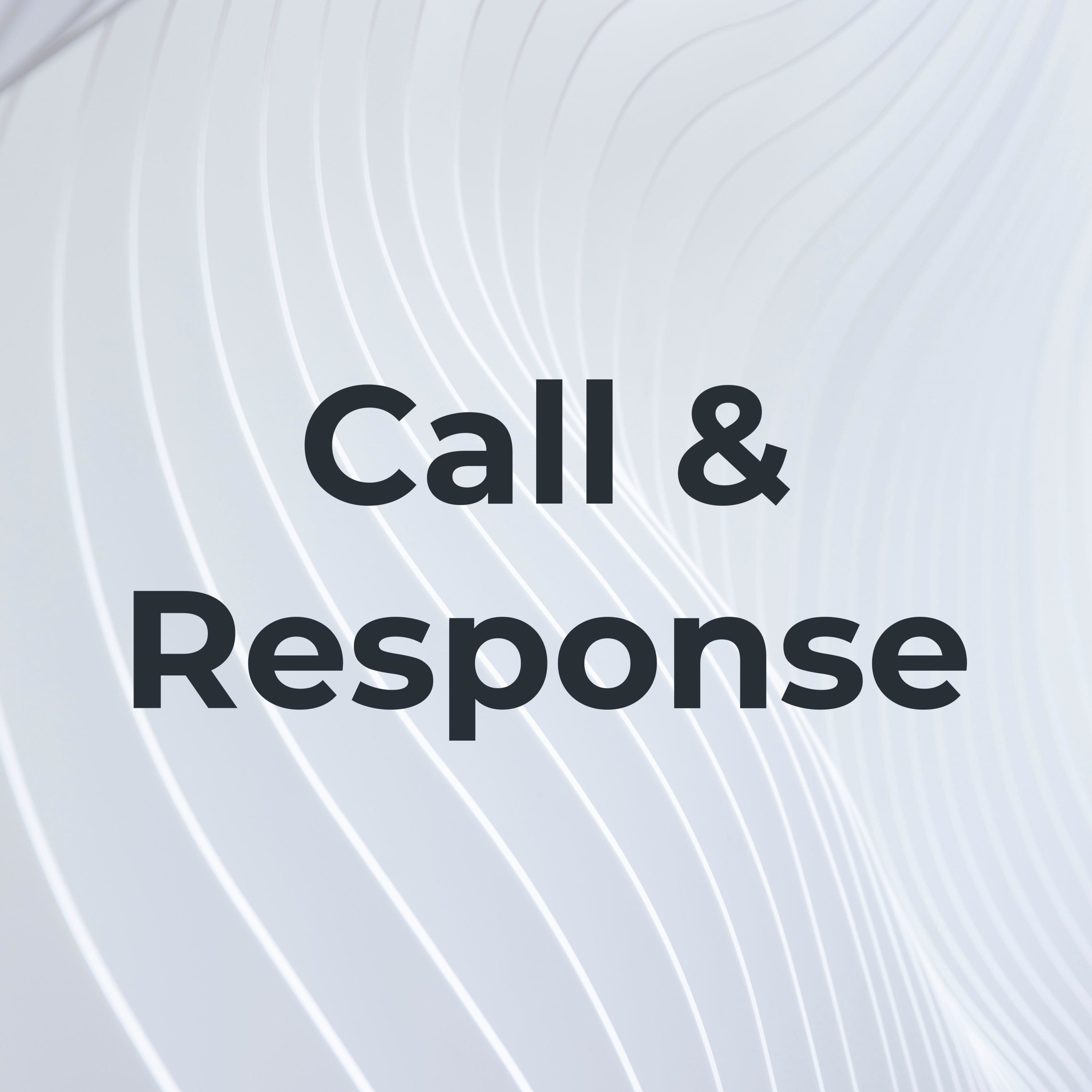 Call & Response