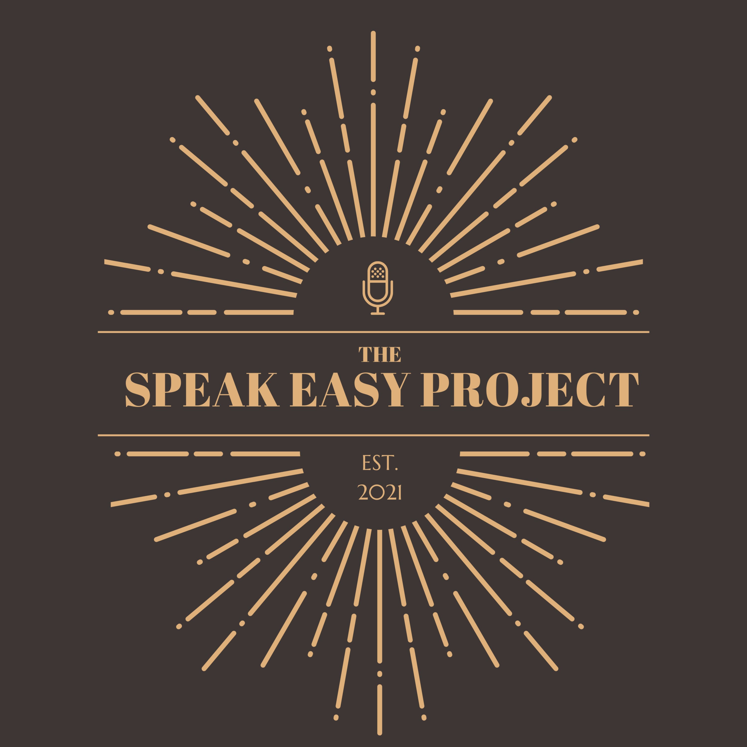 The Speak Easy Project