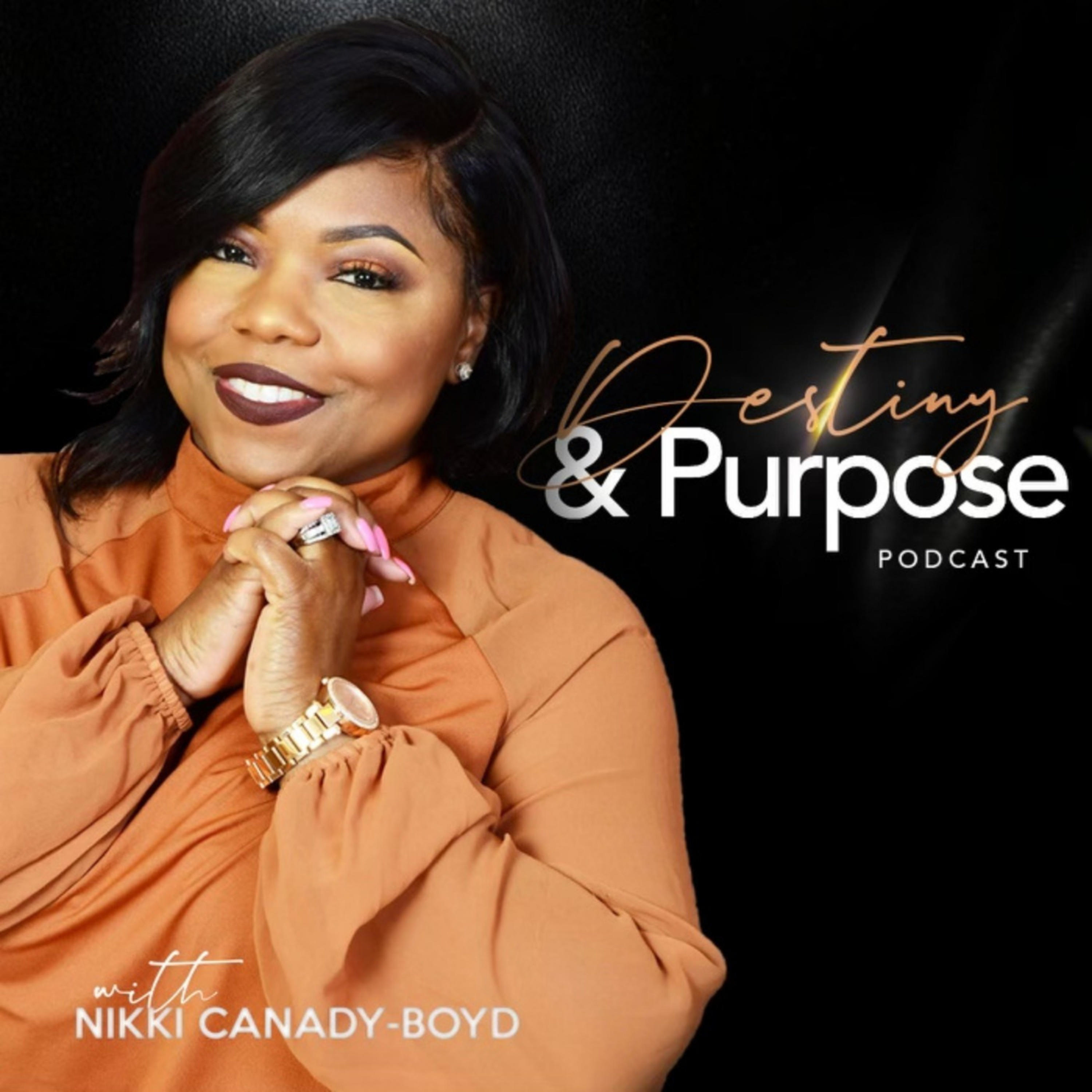 Destiny & Purpose Podcast