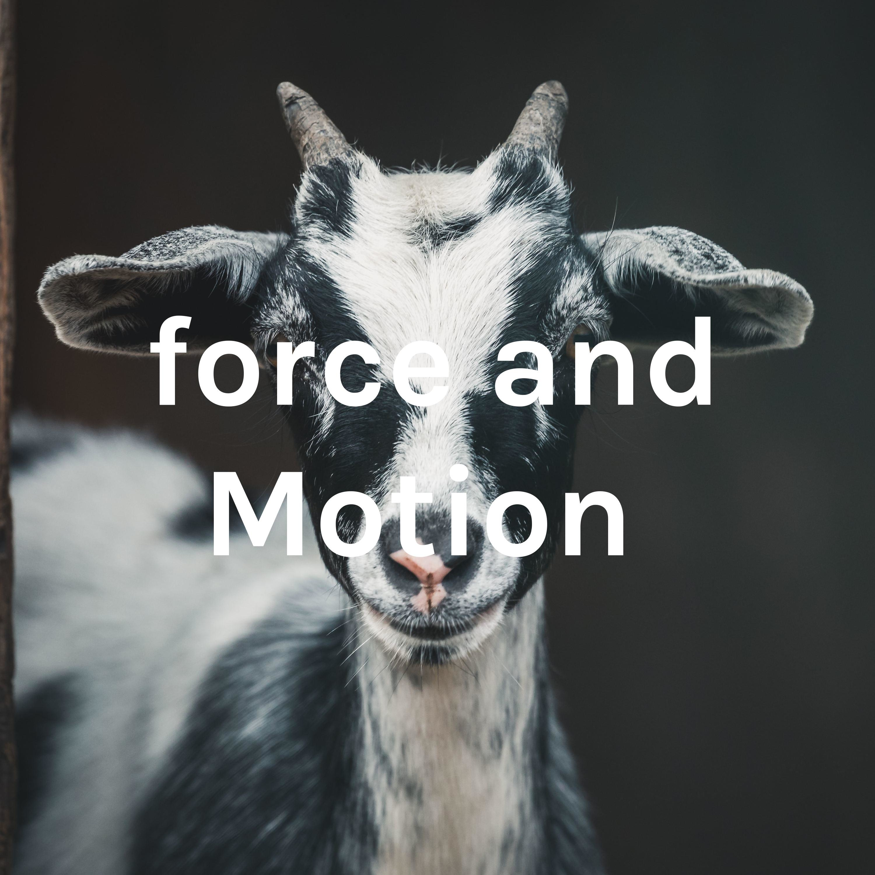 force and Motion 