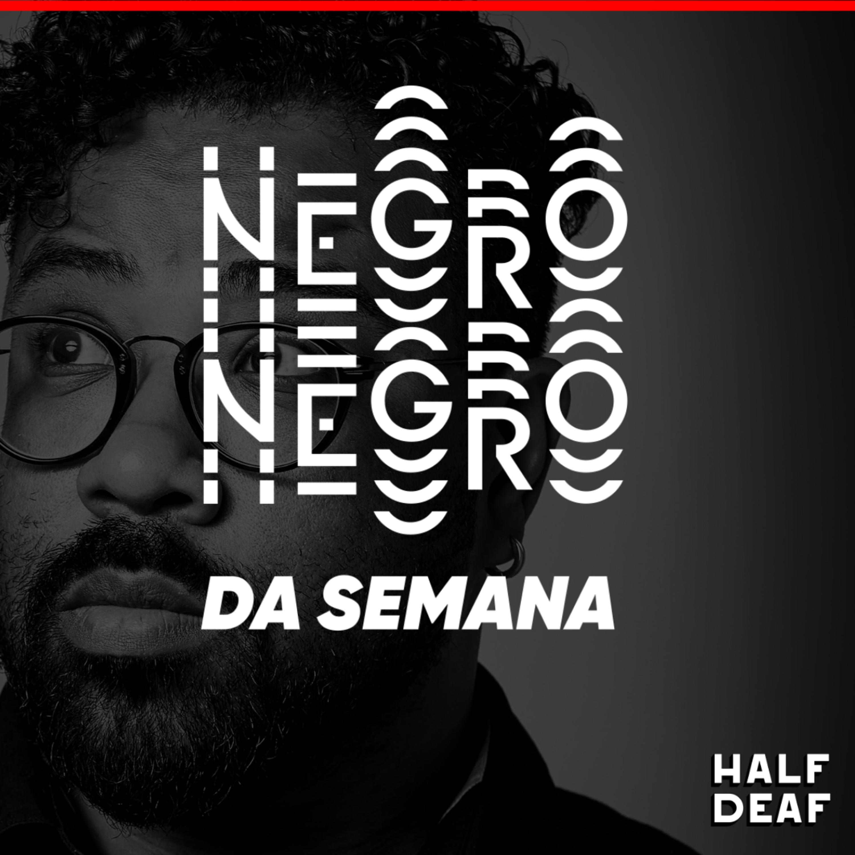 Negro da Semana