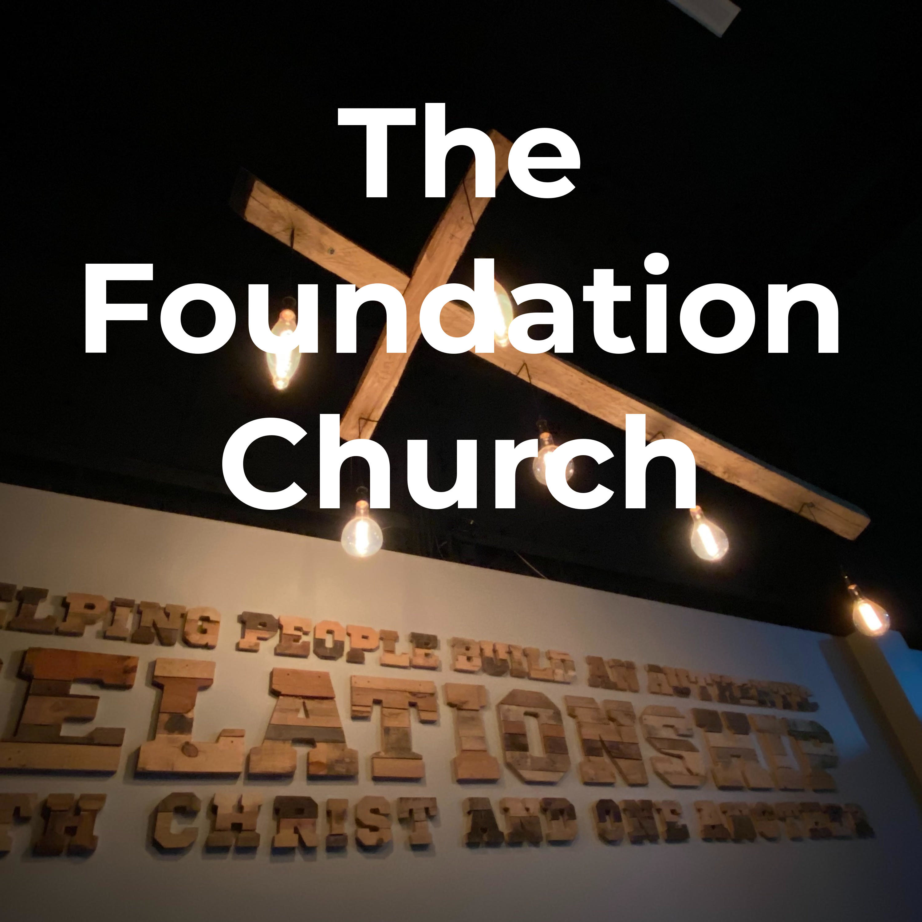 The Foundation Church podcast artwork