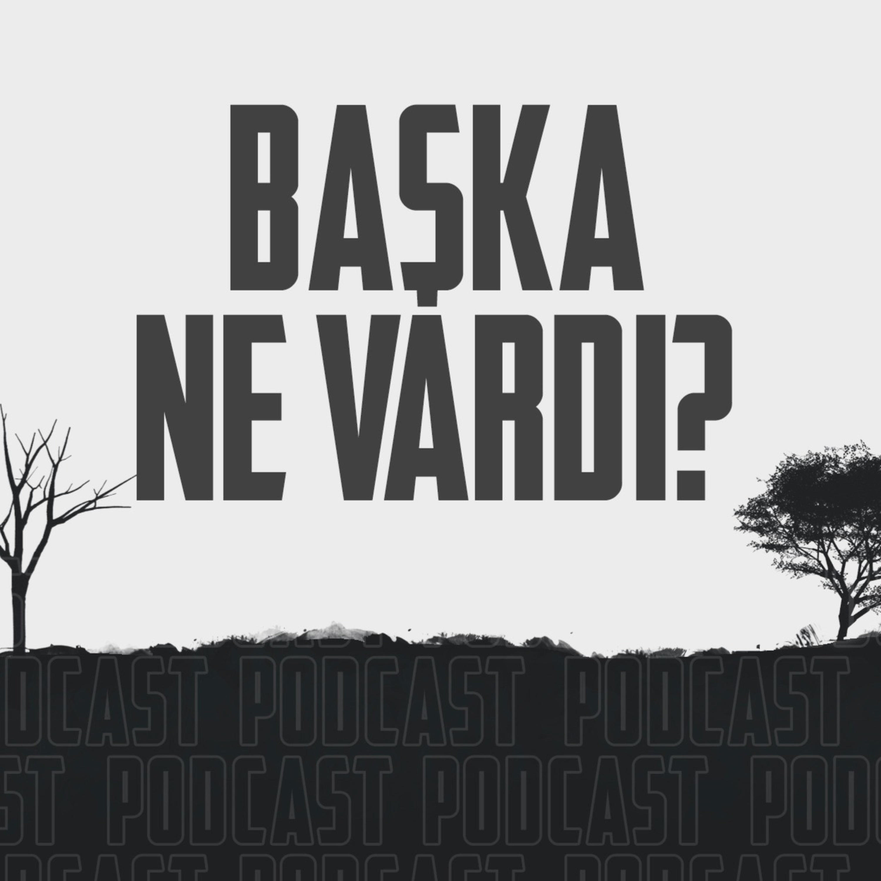 Başka Ne Vardı?