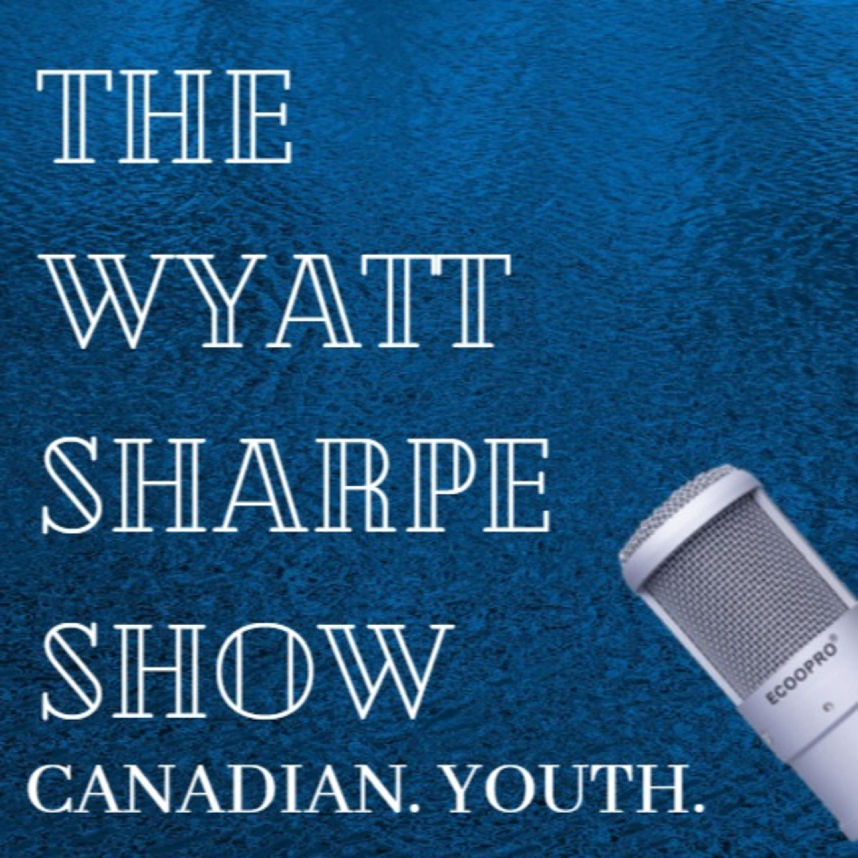 The Wyatt Sharpe Show
