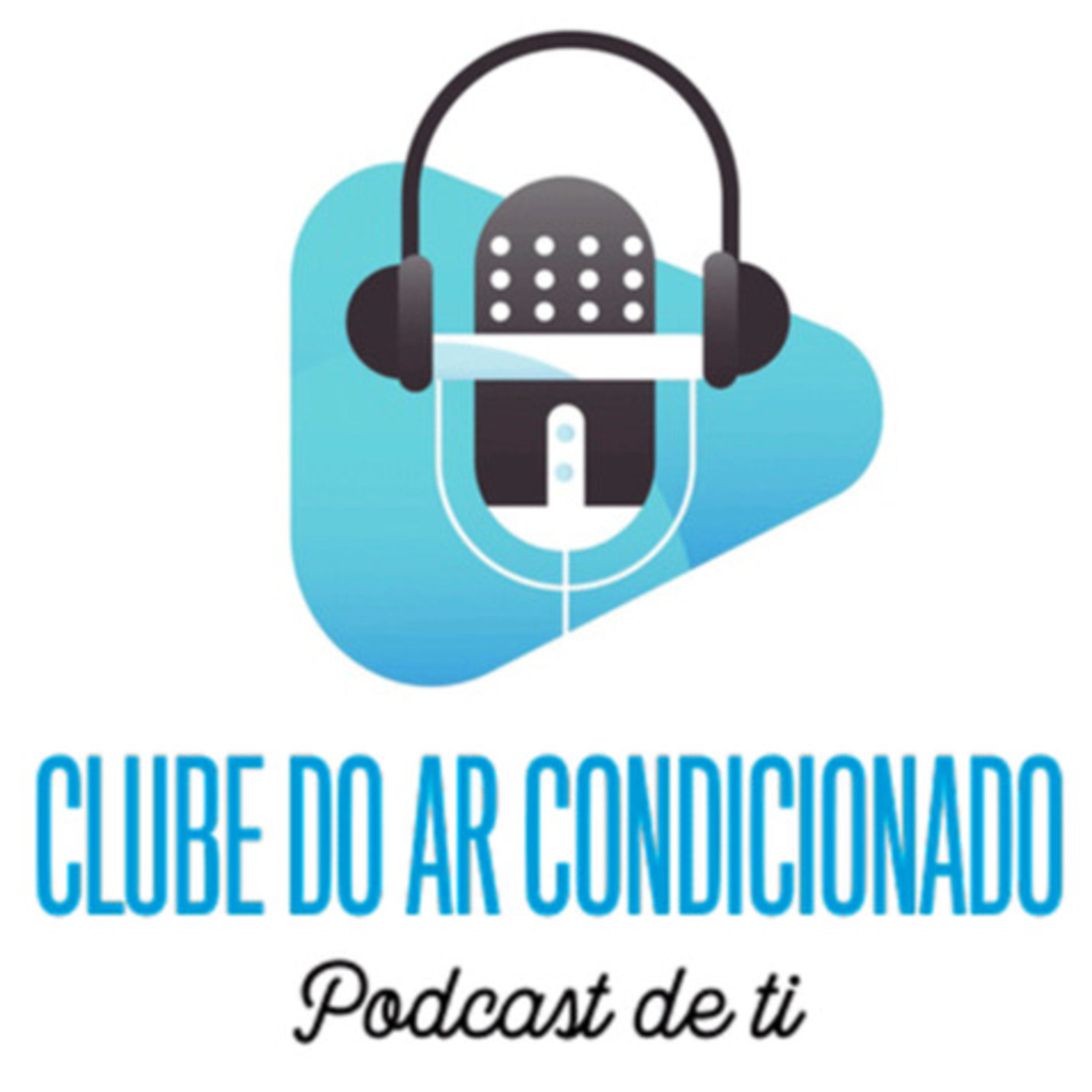 Clube do Ar Condicionado podcast artwork