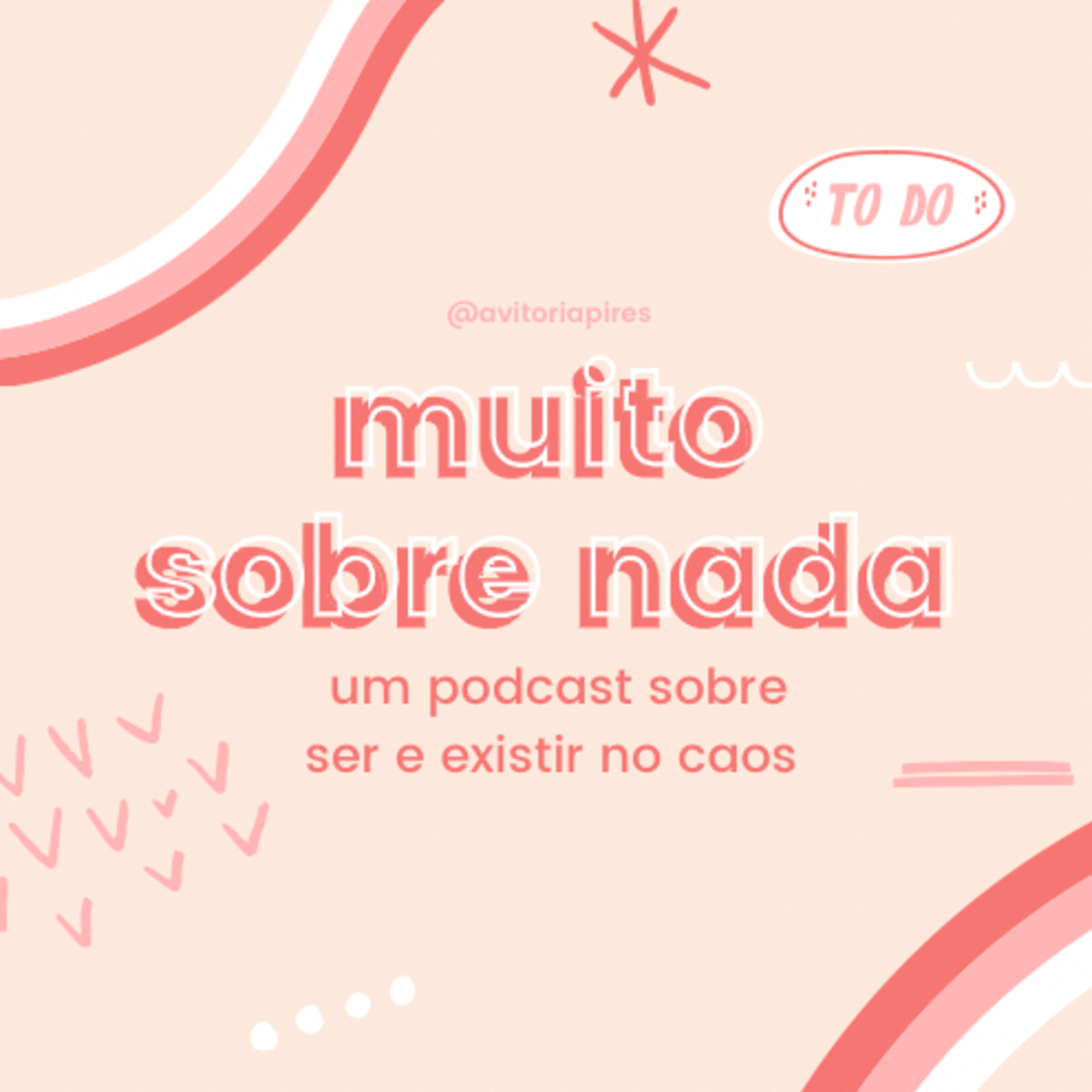 Muito Sobre Nada ✨