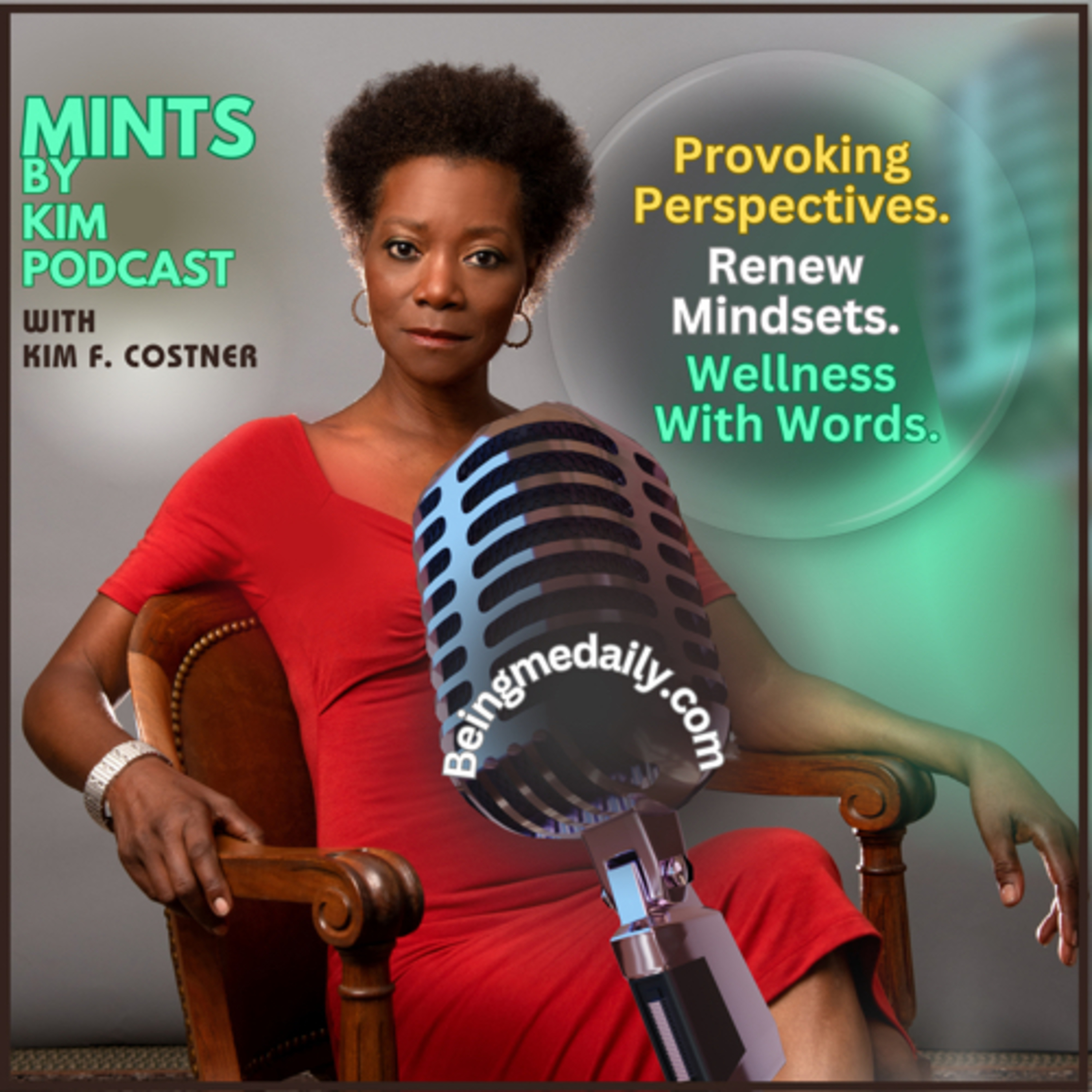 Mints By Kim Podcast - Beingmedaily.com