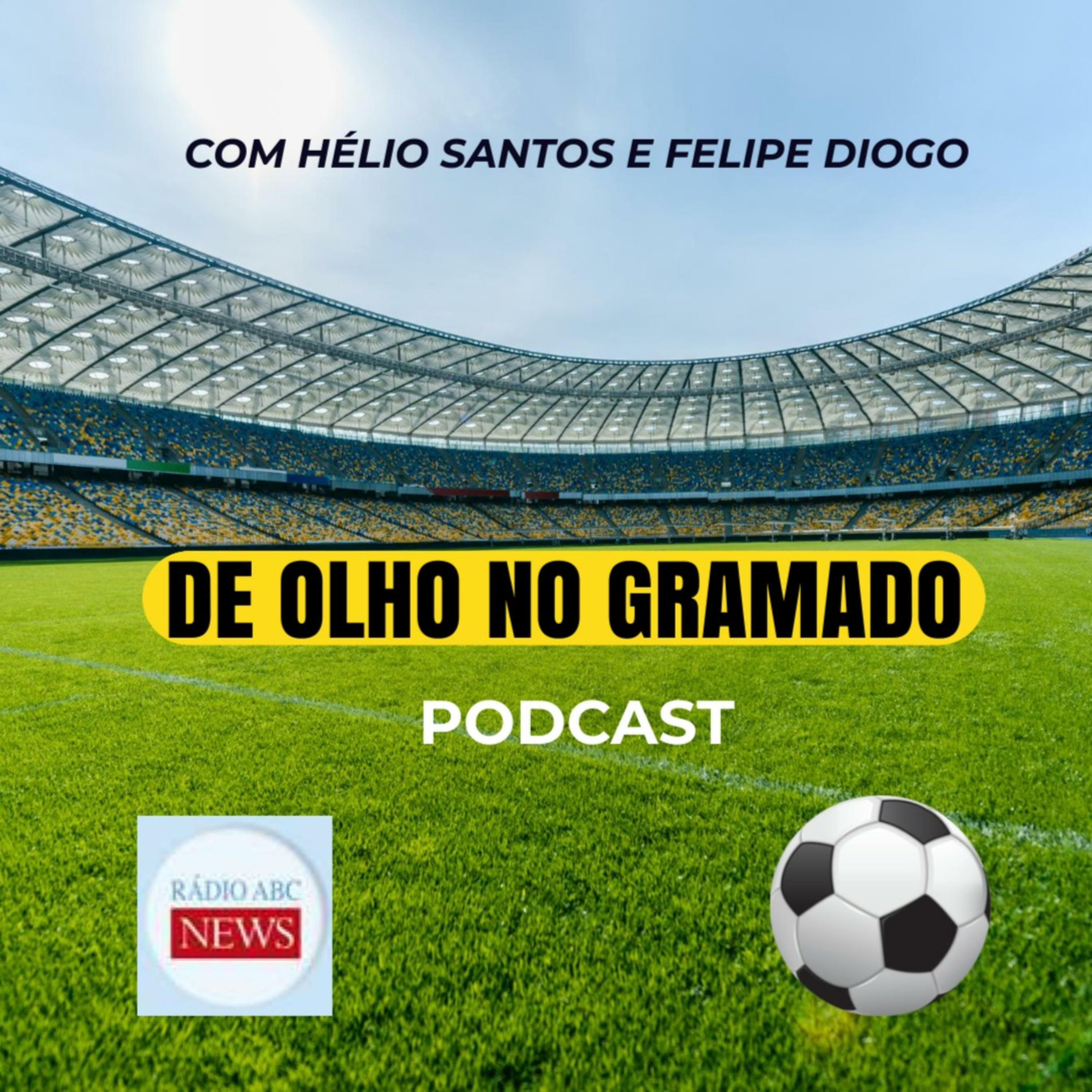 De Olho no Gramado - #0004 - 11 de agosto de 2.022 episode artwork