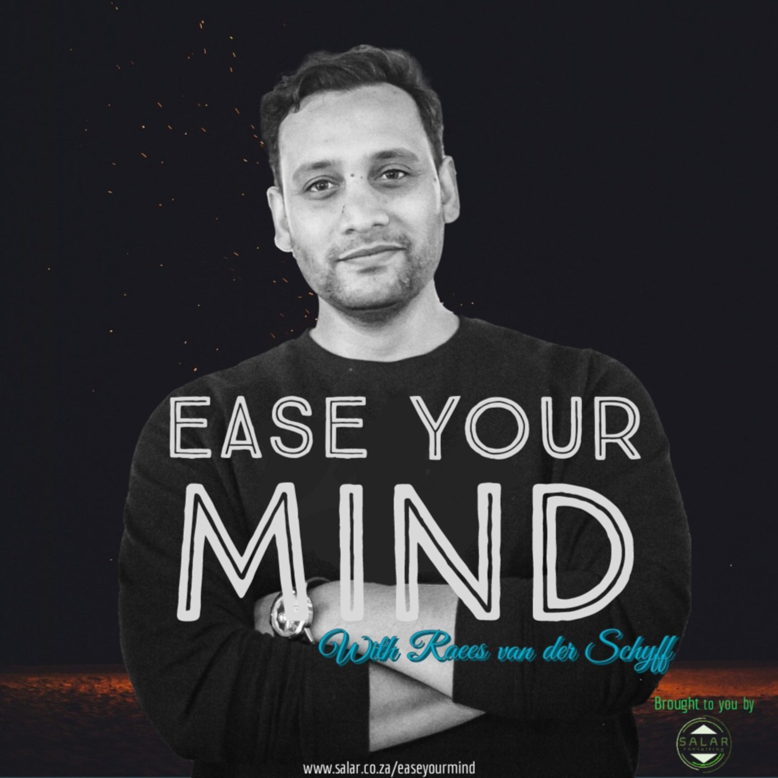 Ease Your Mind