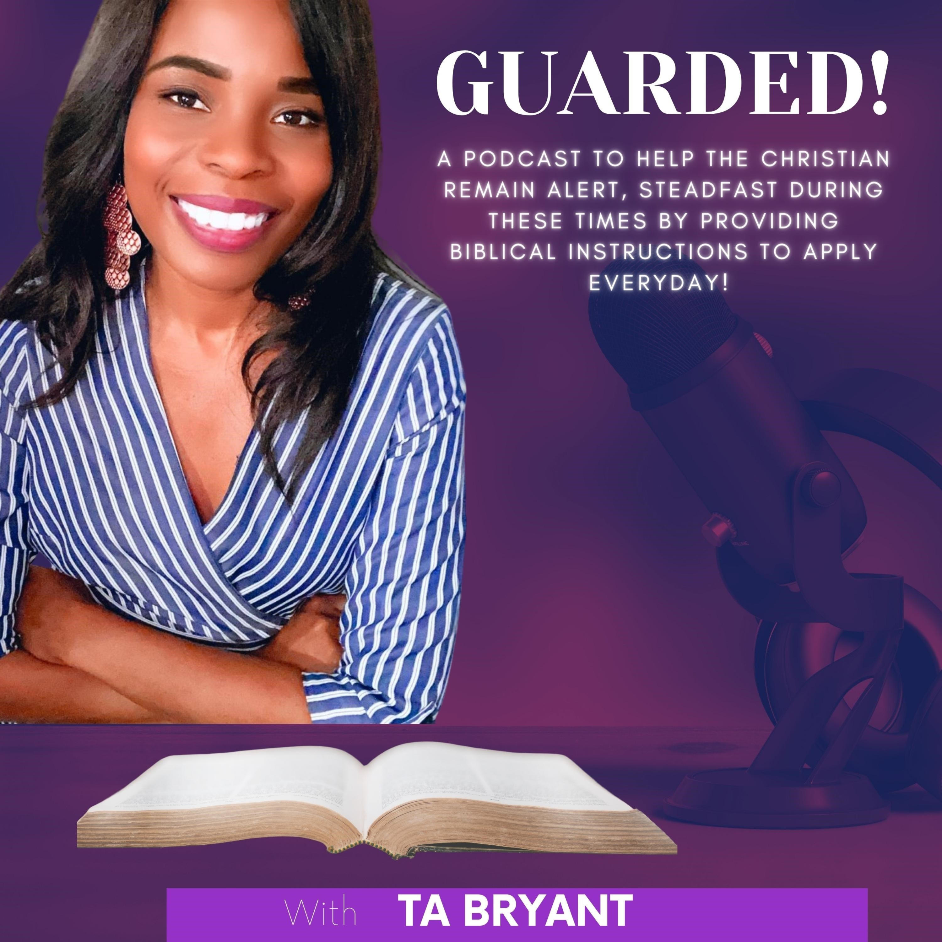 Guarded! With TA Bryant