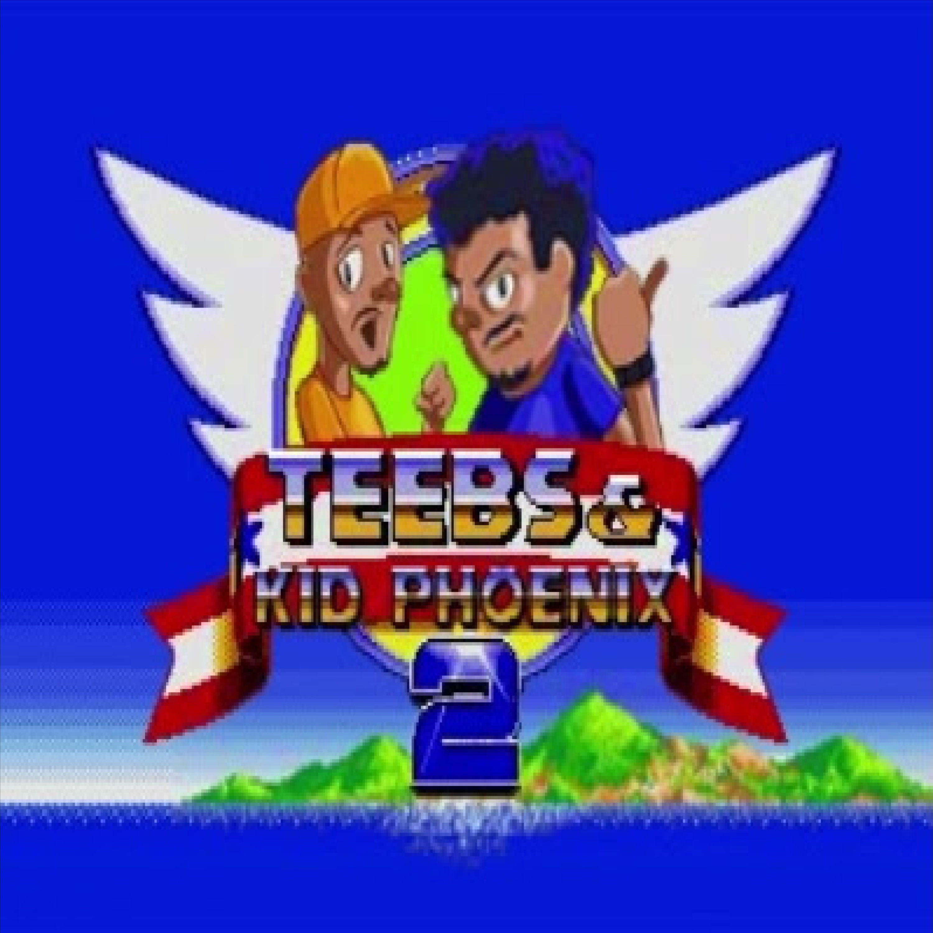 Teebs and KidPhoenix VS