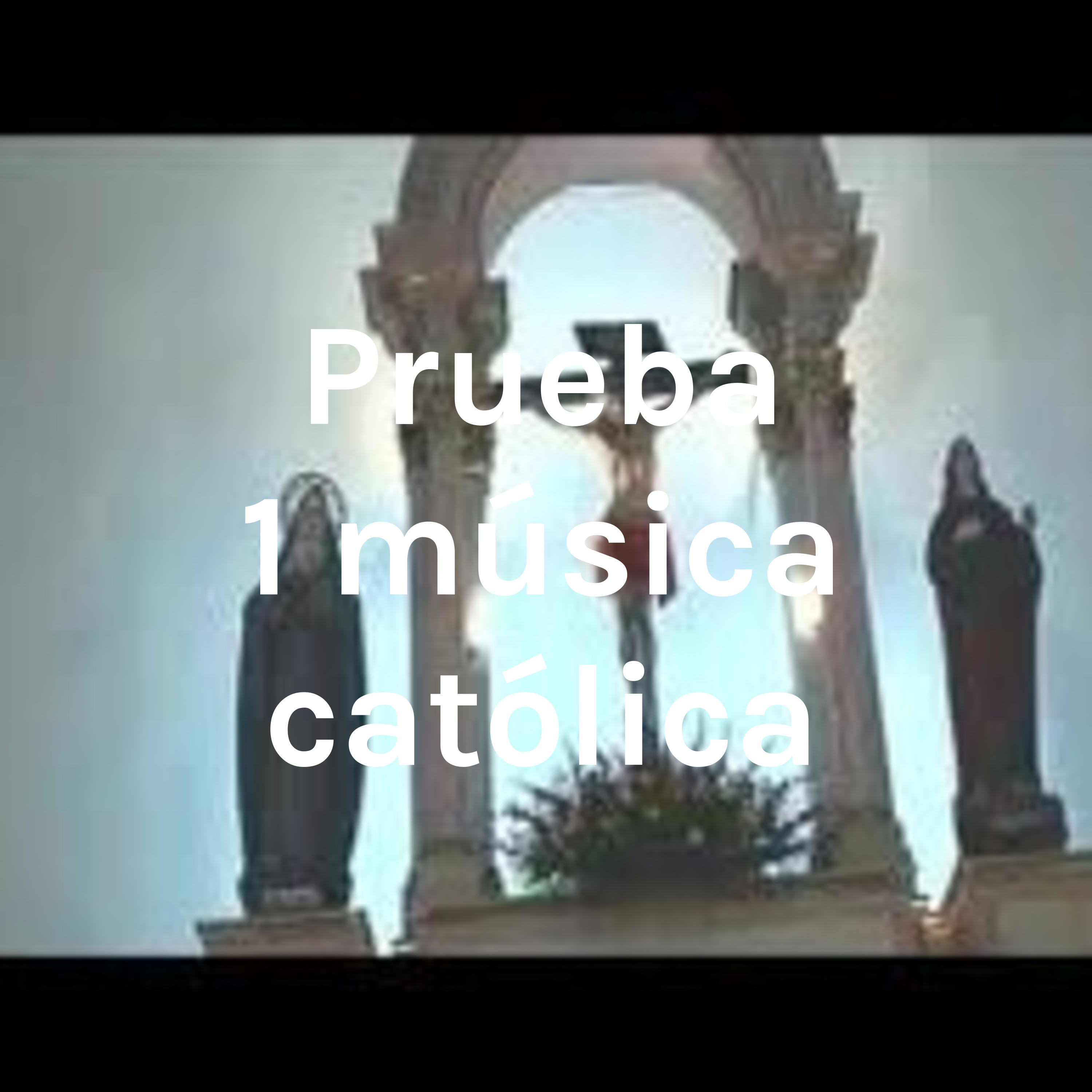 Prueba 1 música católica
