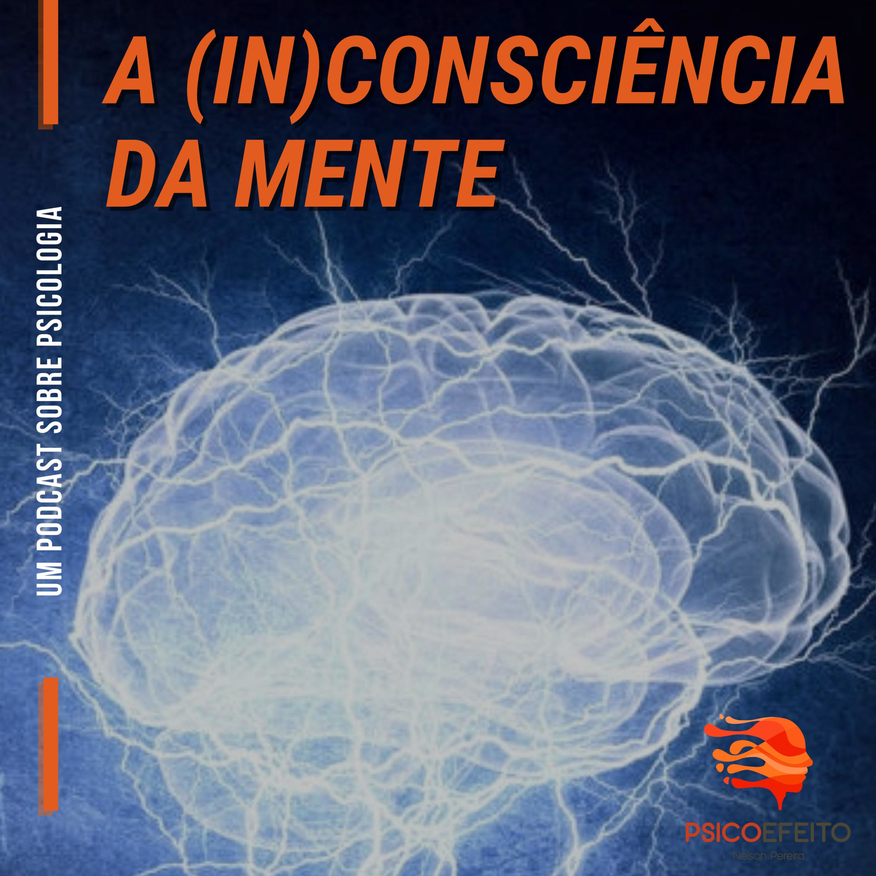 A (In)Consciência da Mente.