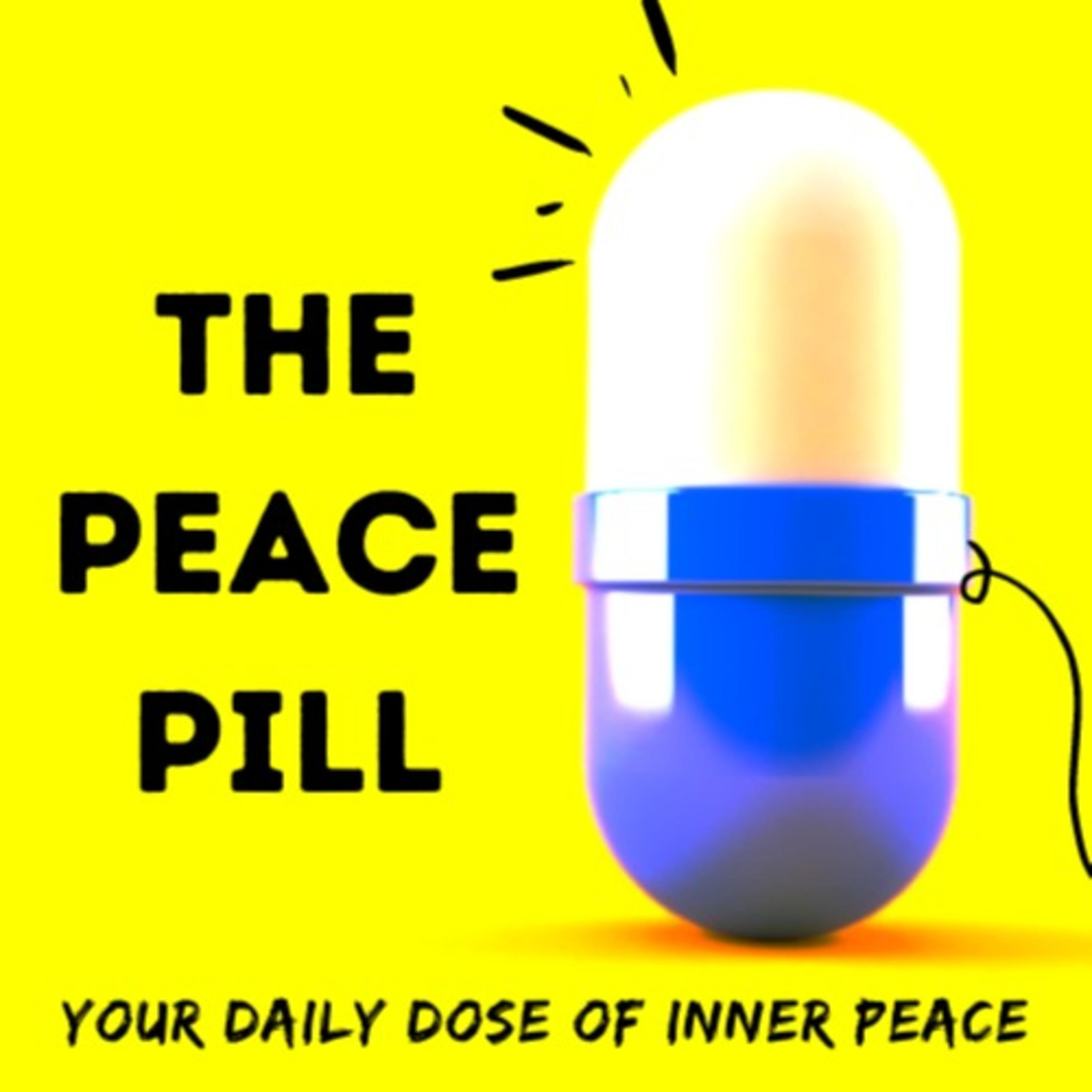 The Peace Pill