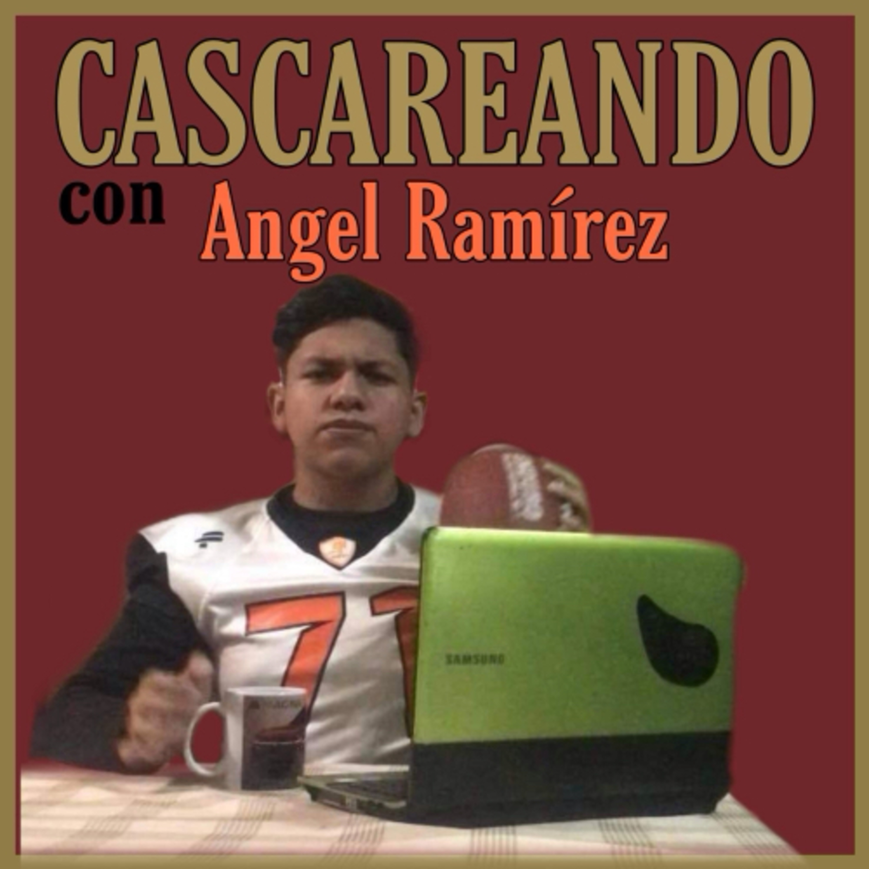 Cascareando con Angel Ramírez 